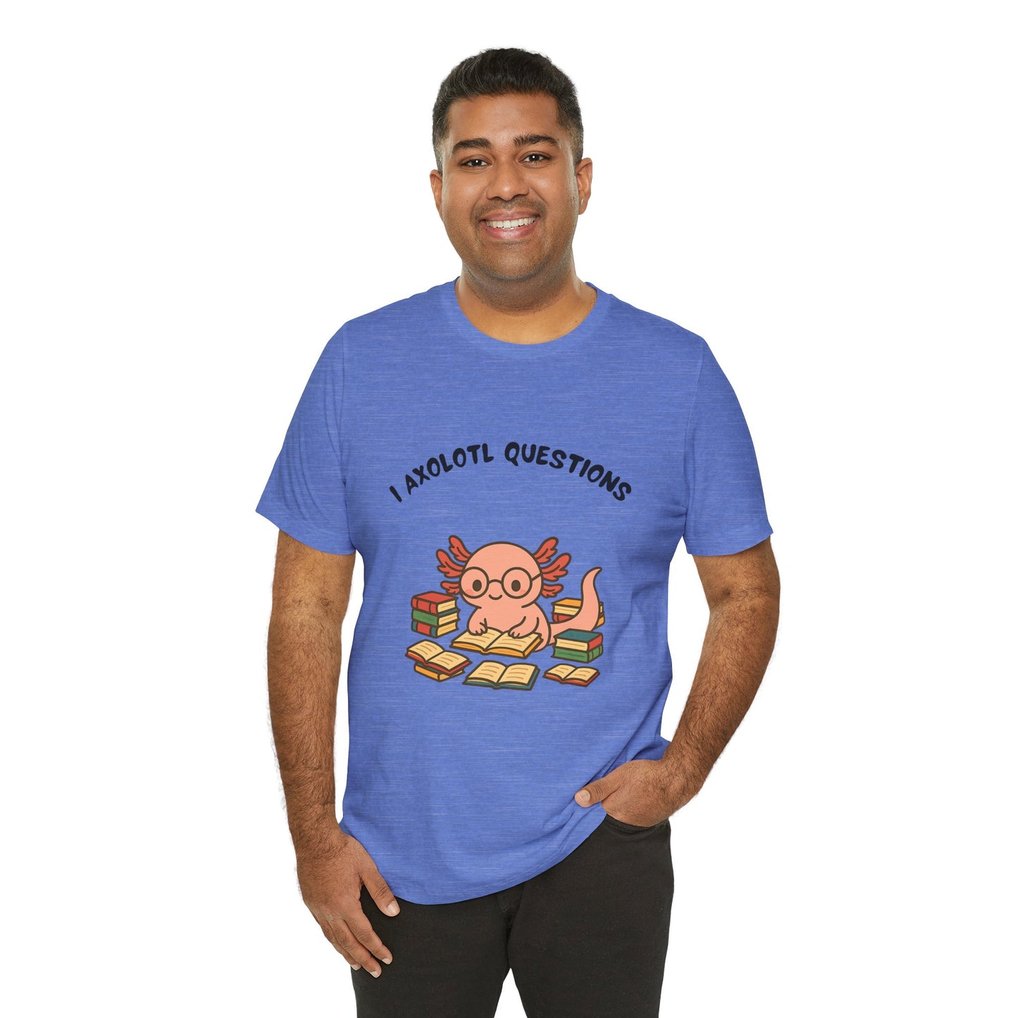 I Axolotl Questions T-Shirt – Funny Curious Axolotl Tee for Book Lovers