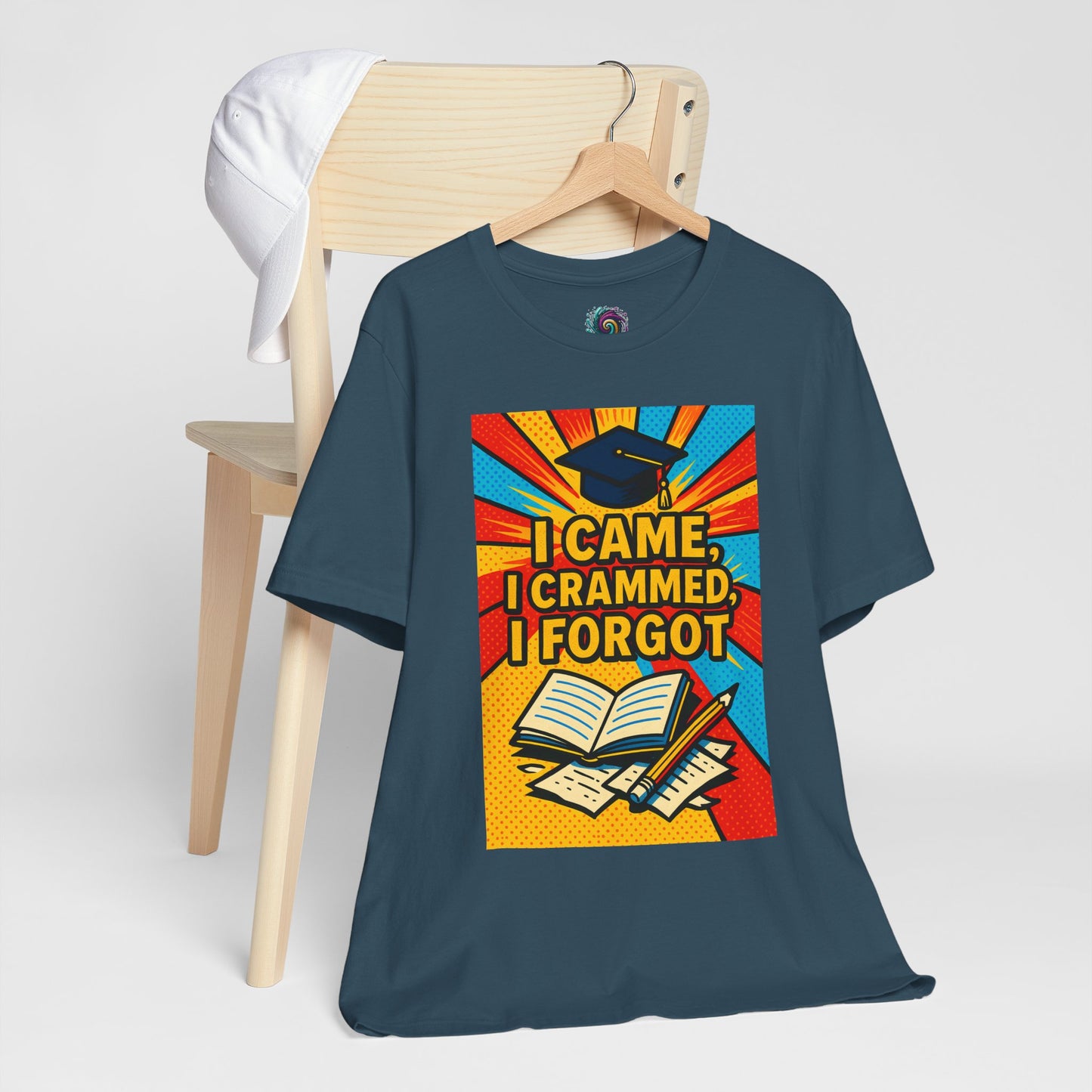 I Came, I Crammed, I Forgot T-Shirt | Funny Exam & Graduation Tee