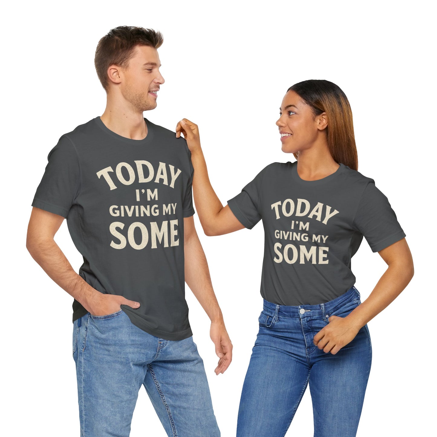 Today I’m Giving My Some T-Shirt – Funny Low-Energy Graphic Tee