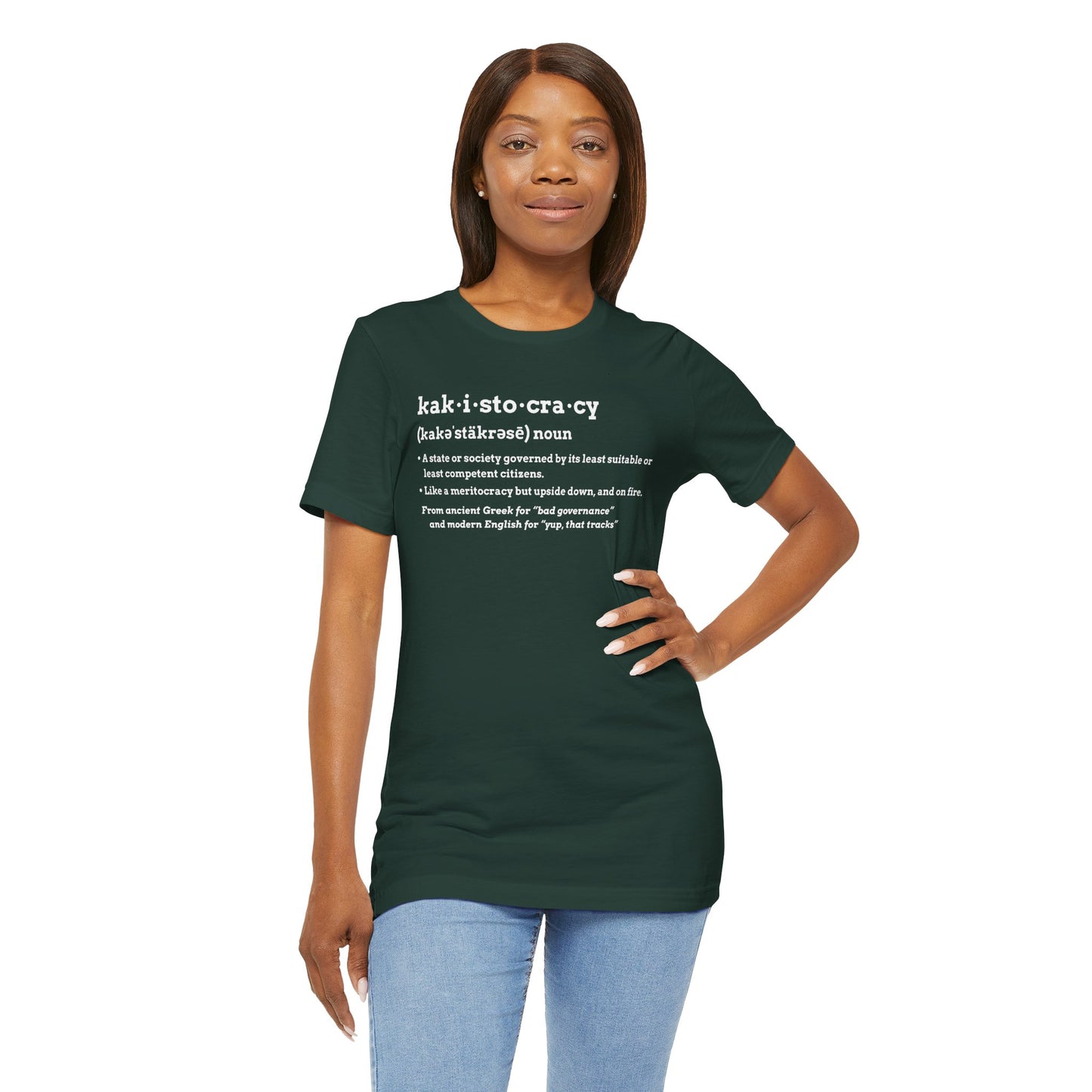 Kakistocracy Definition T-Shirt – Funny Political Protest Graphic Tee