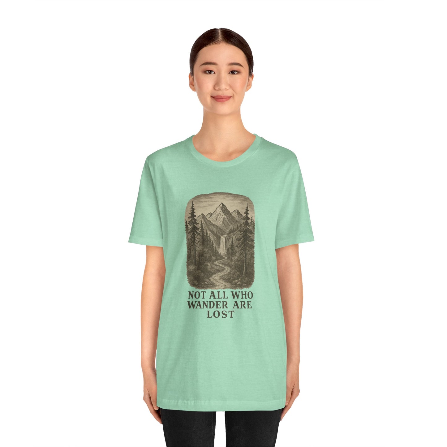 Not All Who Wander Are Lost T-Shirt – Tolkien Travel Tee for Nature Lovers