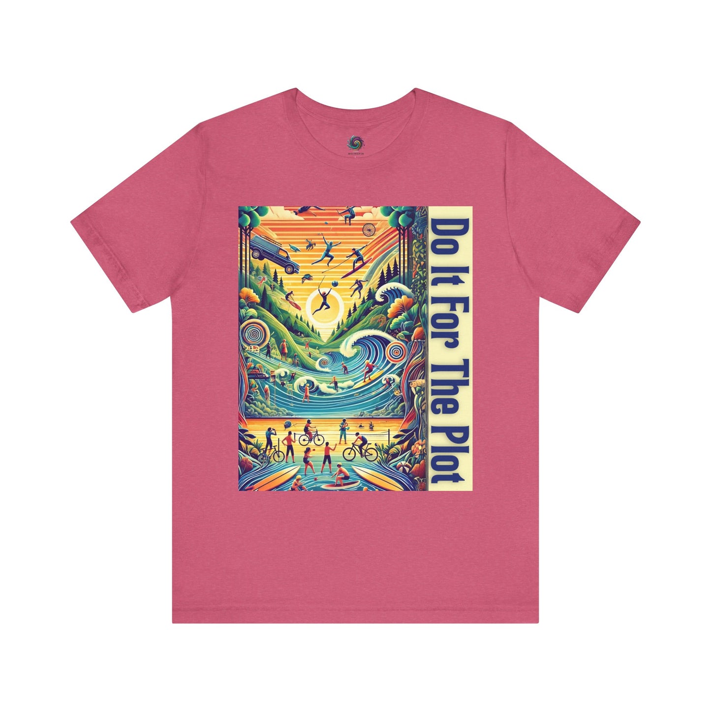 Do It For The Plot T-Shirt – Main Character Energy Tee - WhimSpin - https://whimspin.com