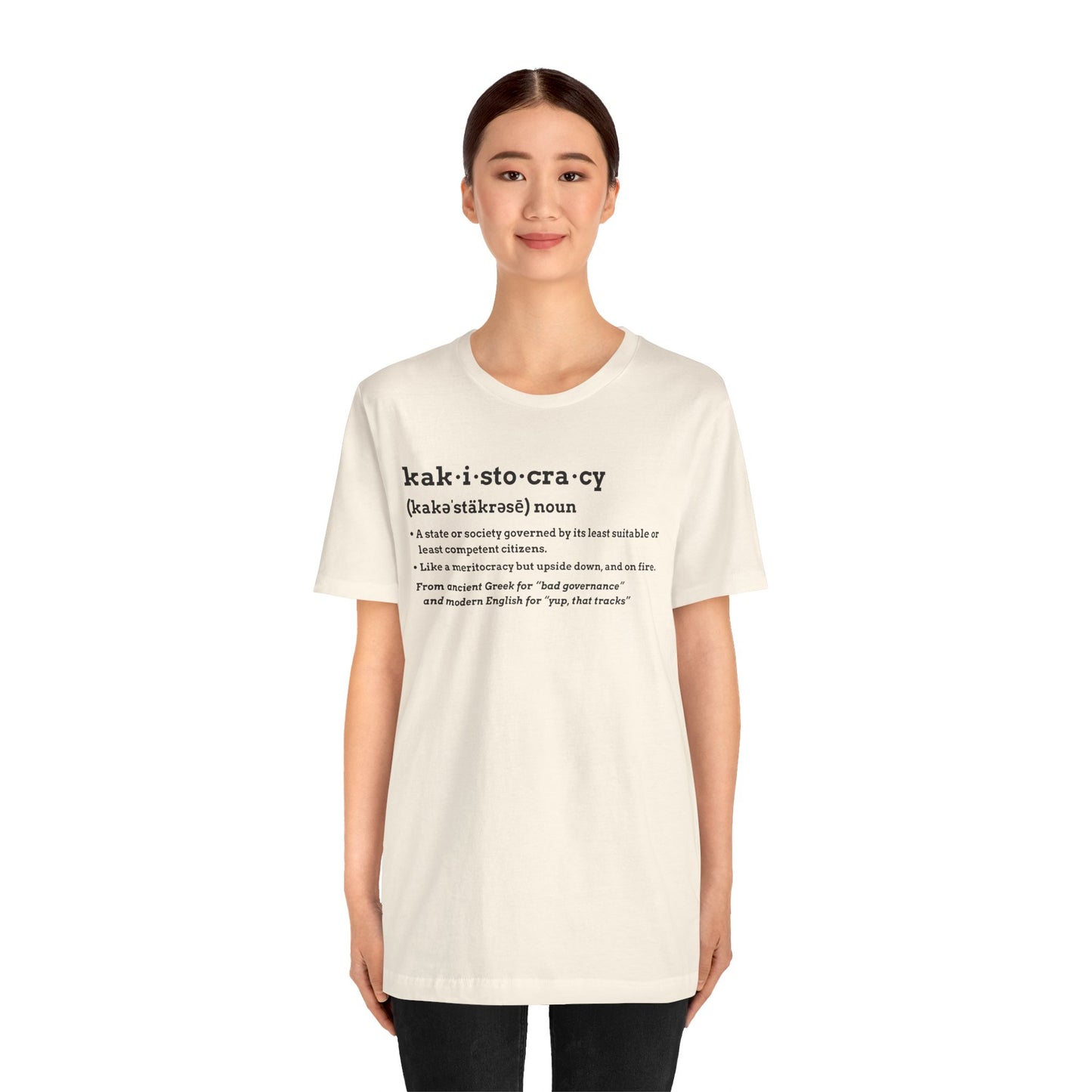 Kakistocracy Definition T-Shirt – Funny Political Protest Graphic Tee