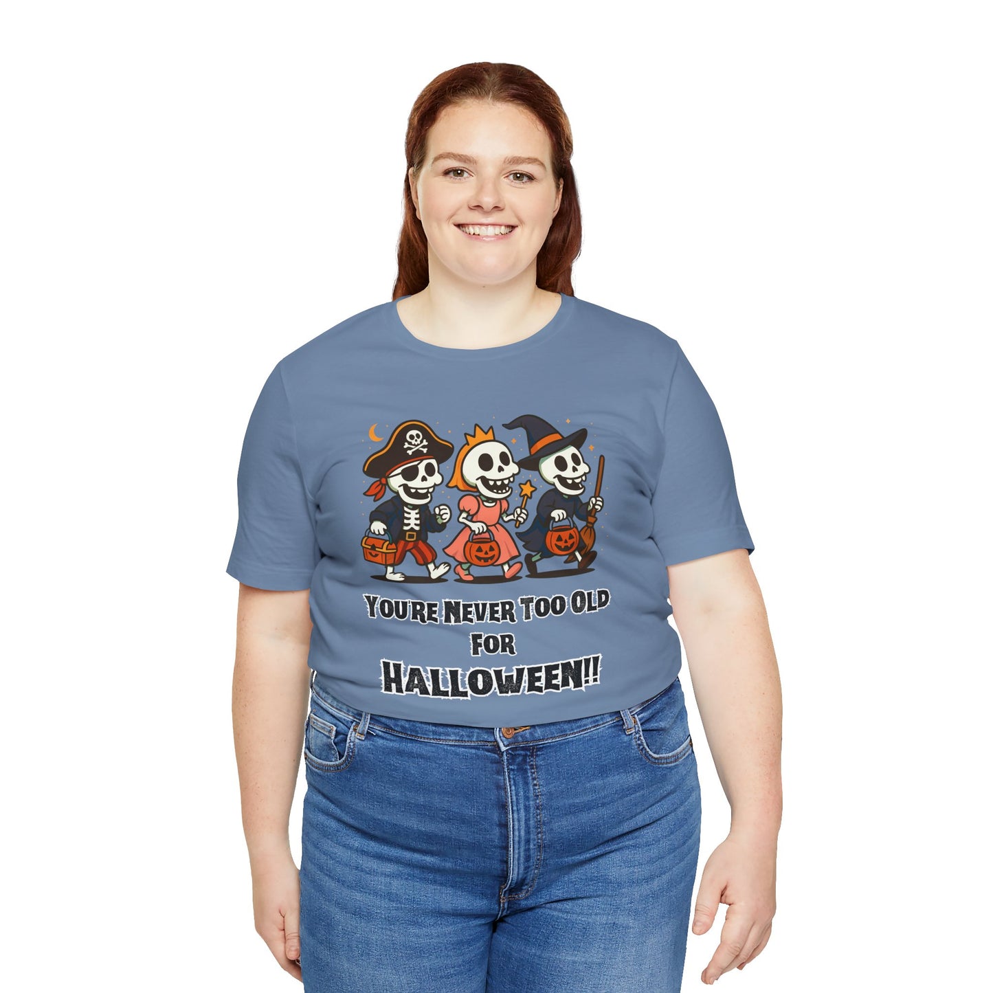 Never Too Old for Halloween T-Shirt – Funny Adult Halloween Shirt
