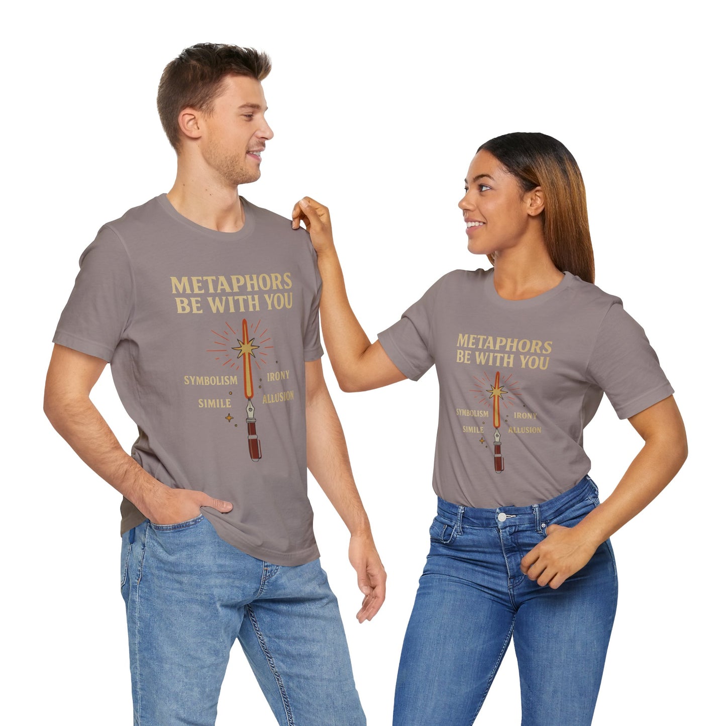 Metaphors Be With You T-Shirt – Inspired by Sci-Fi & Lit Class Heroes