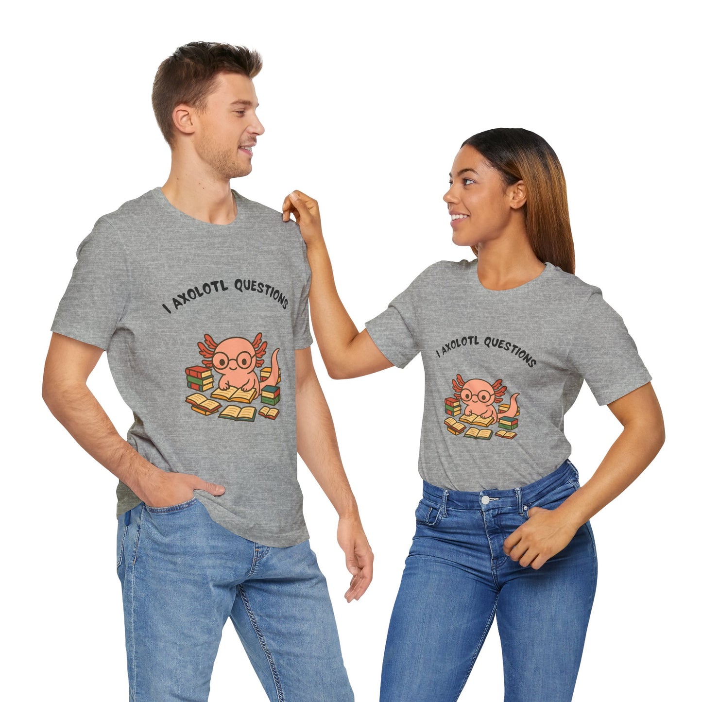 I Axolotl Questions T-Shirt – Funny Curious Axolotl Tee for Book Lovers