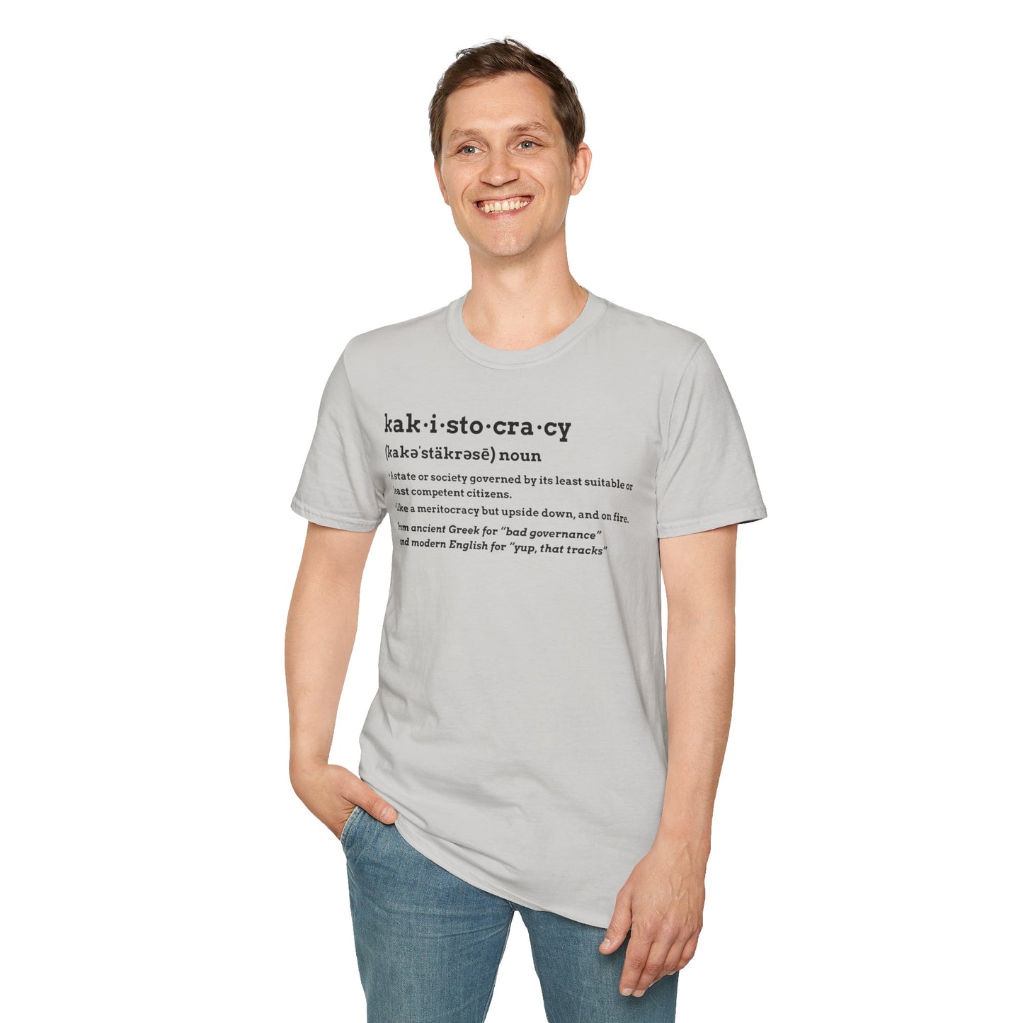 Kakistocracy T-Shirt – Funny Political Protest Graphic Tee