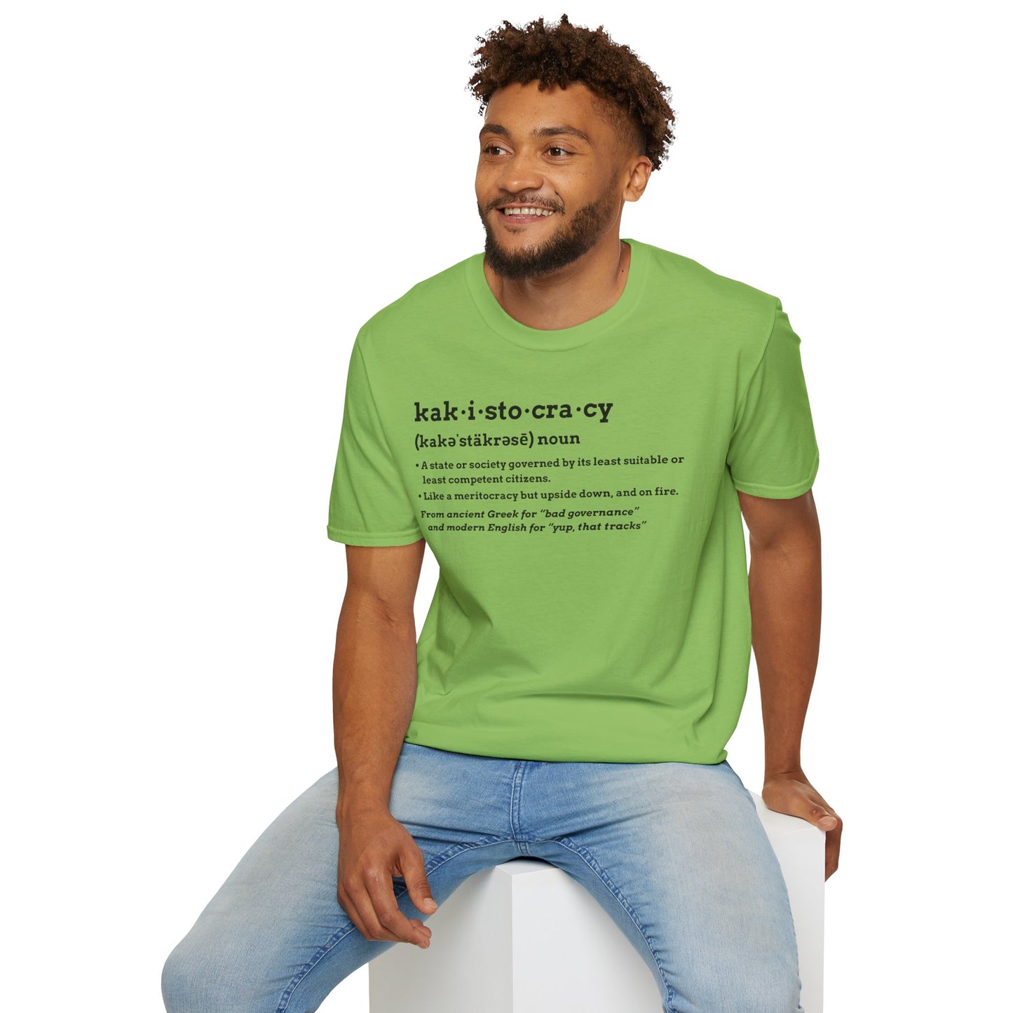 Kakistocracy T-Shirt – Funny Political Protest Graphic Tee