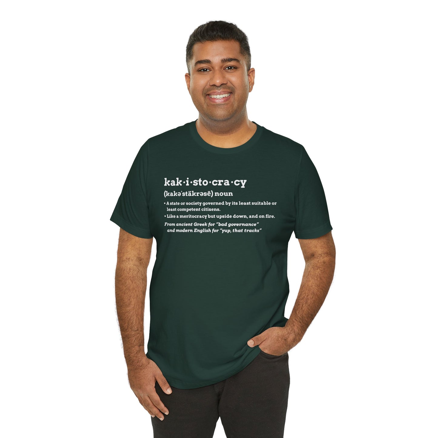 Kakistocracy Definition T-Shirt – Funny Political Protest Graphic Tee