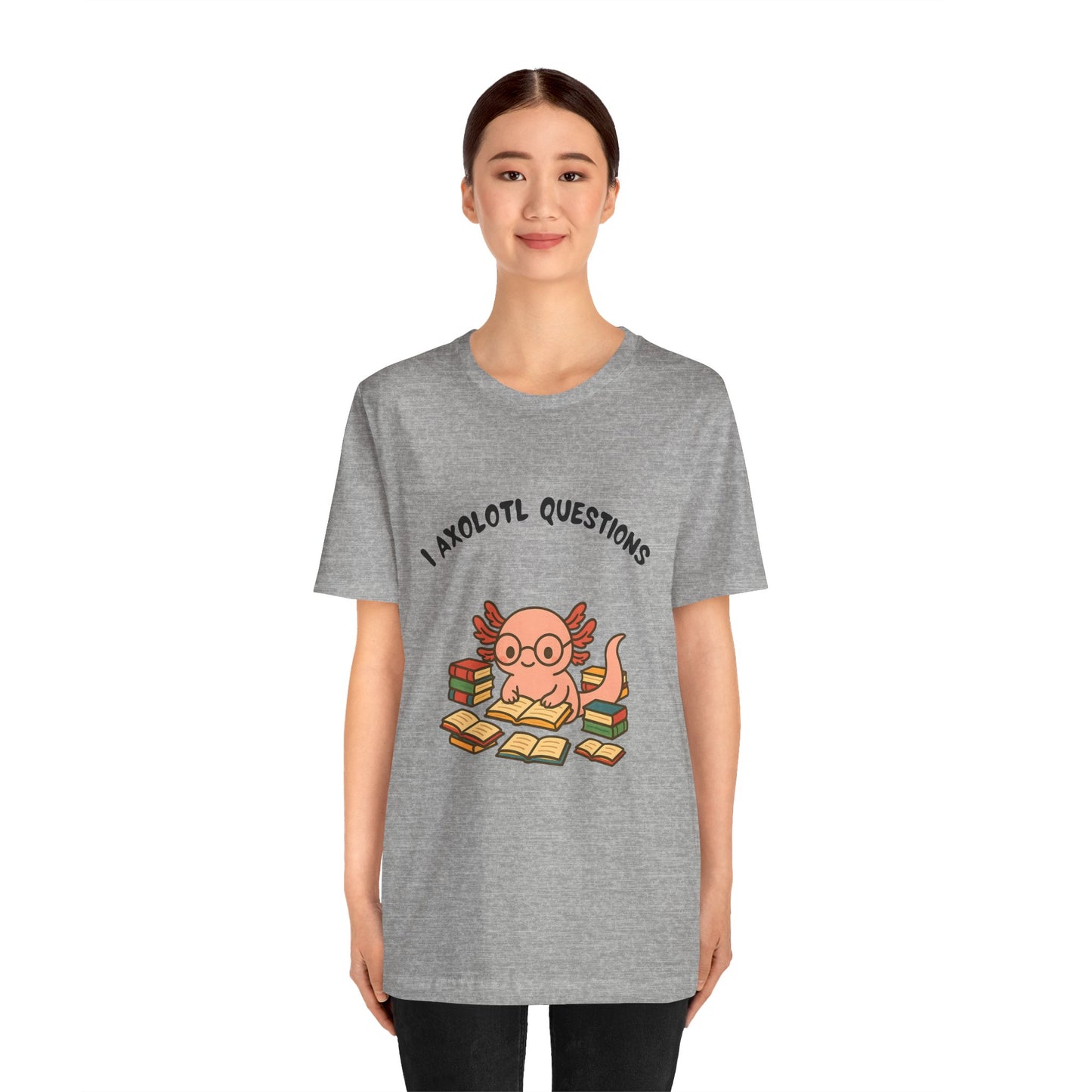I Axolotl Questions T-Shirt – Funny Curious Axolotl Tee for Book Lovers