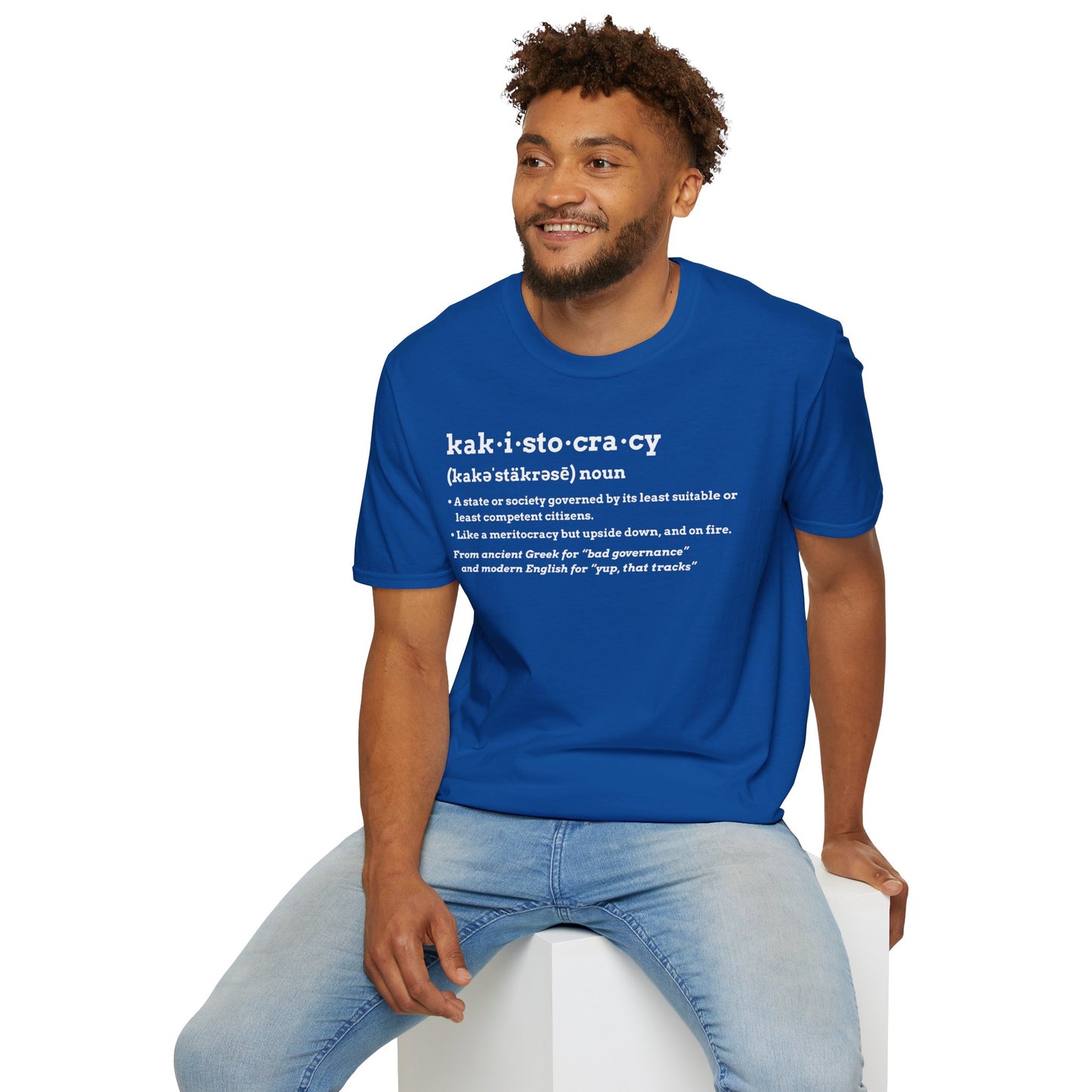 Kakistocracy T-Shirt – Funny Political Protest Graphic Tee