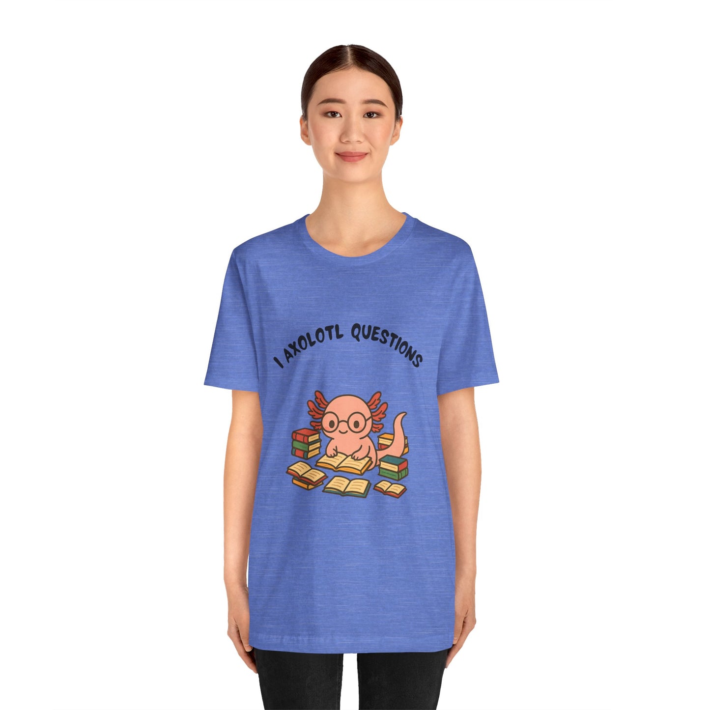I Axolotl Questions T-Shirt – Funny Curious Axolotl Tee for Book Lovers