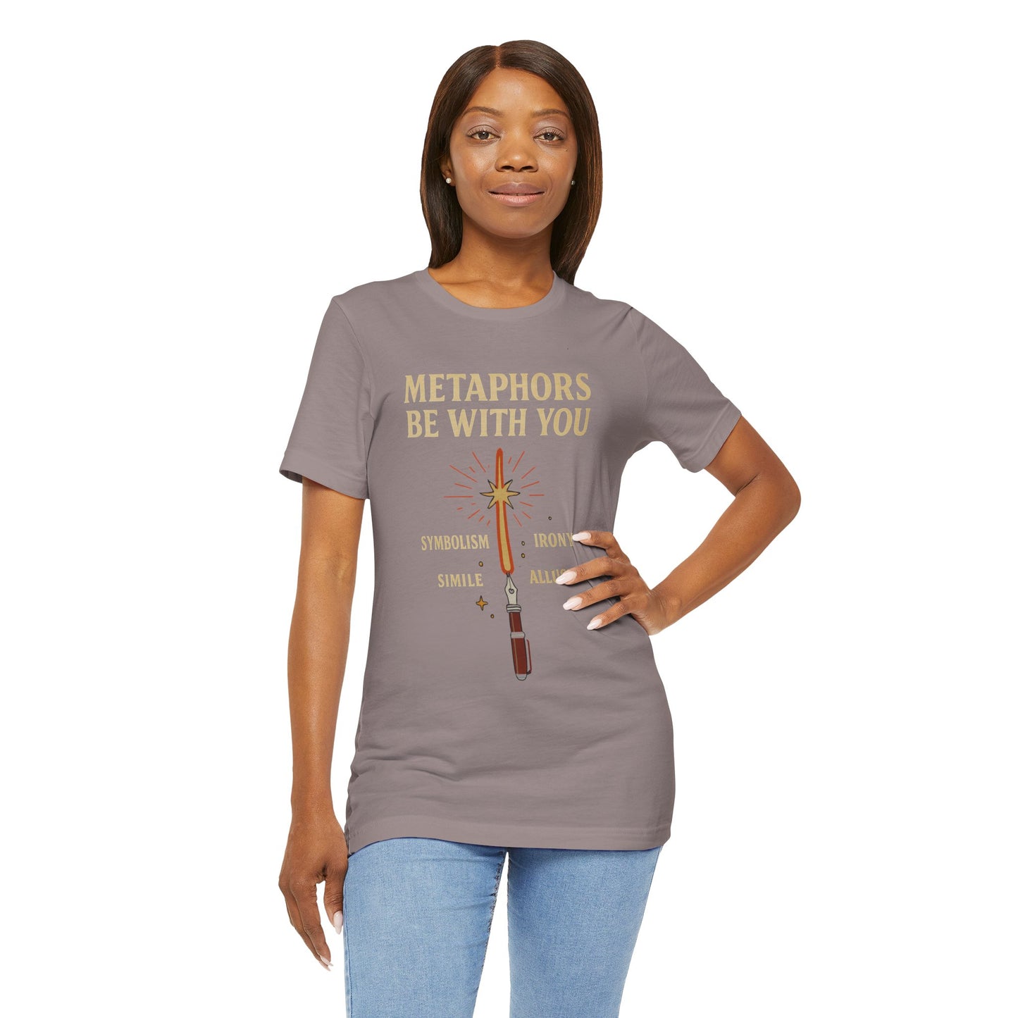 Metaphors Be With You T-Shirt – Inspired by Sci-Fi & Lit Class Heroes