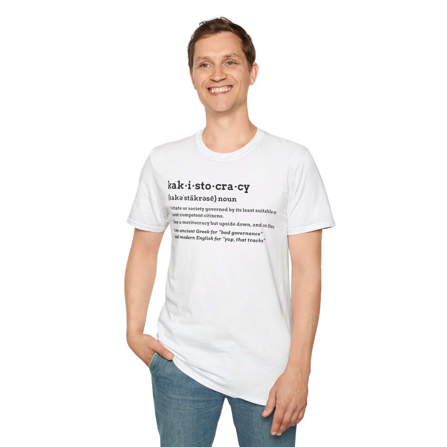 Kakistocracy T-Shirt – Funny Political Protest Graphic Tee