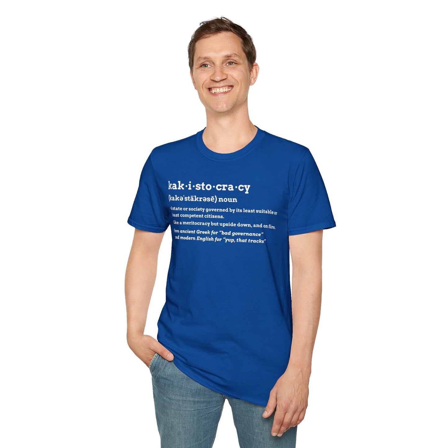 Kakistocracy T-Shirt – Funny Political Protest Graphic Tee