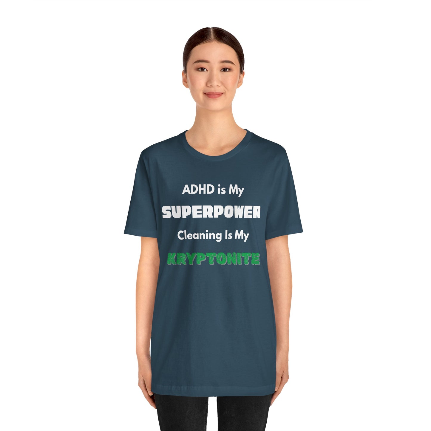 ADHD Cleaning Kryptonite T-Shirt – Funny Shirt for Neurodivergent Humor