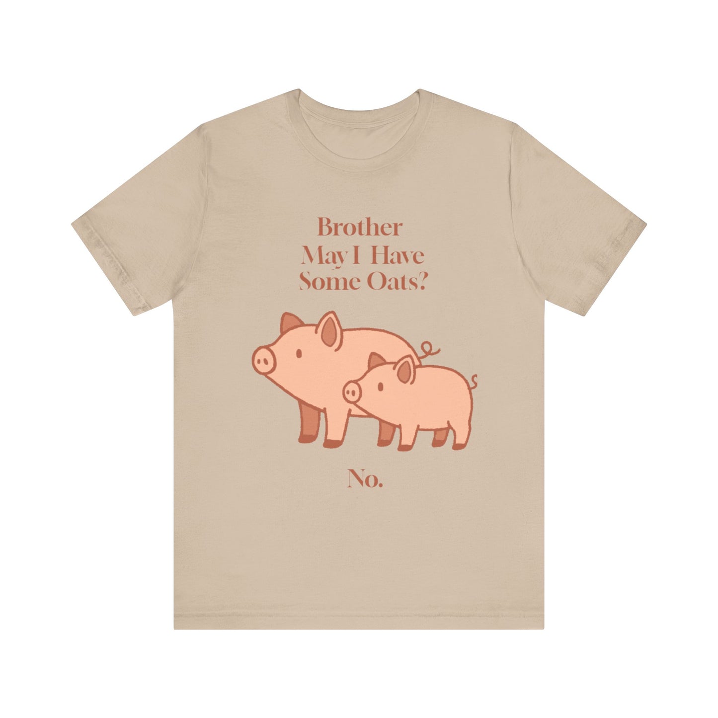 Brother May I Have Some Oats T-Shirt – Funny Viral Pig Meme Tee