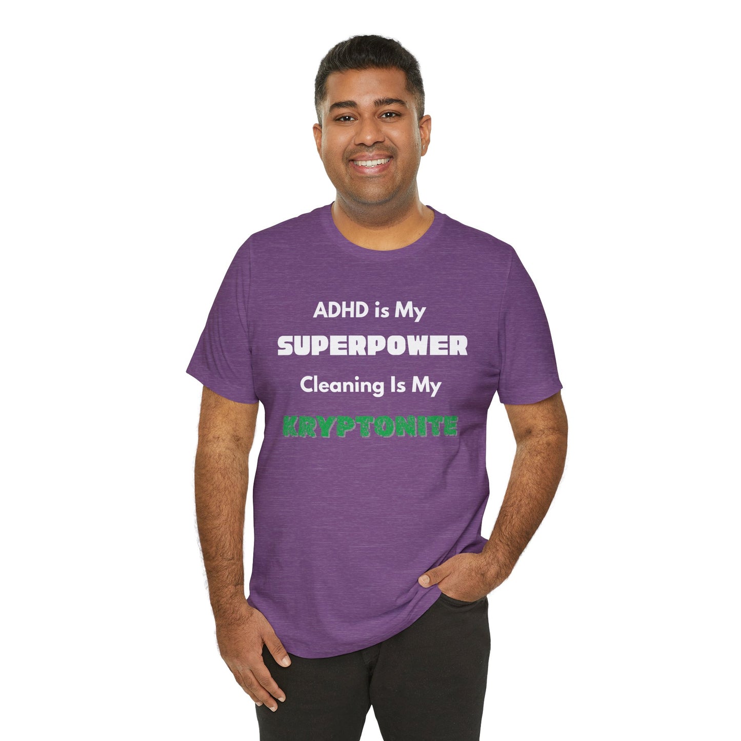 ADHD Cleaning Kryptonite T-Shirt – Funny Shirt for Neurodivergent Humor