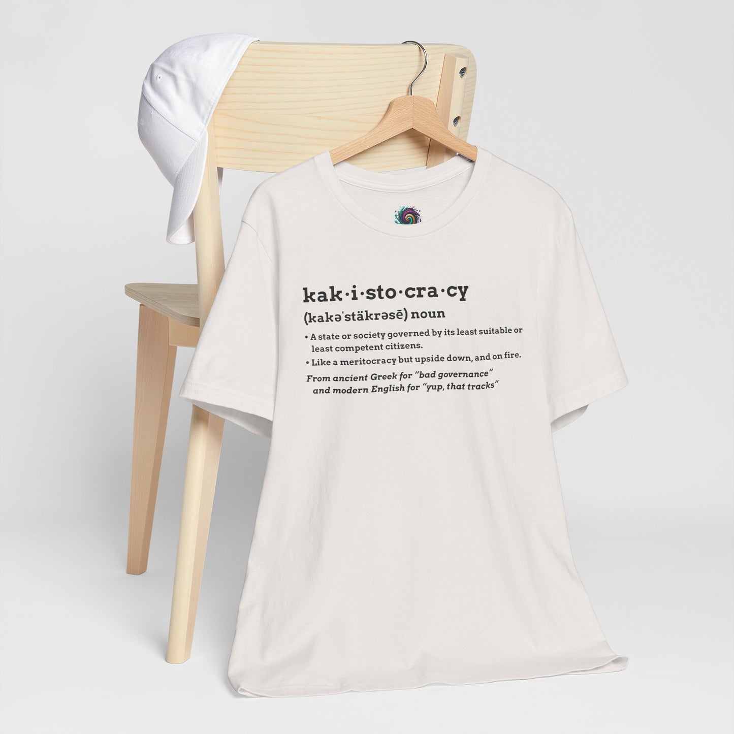 Kakistocracy Definition T-Shirt – Funny Political Protest Graphic Tee