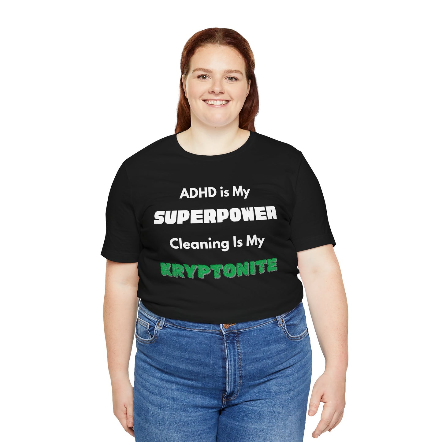 ADHD Cleaning Kryptonite T-Shirt – Funny Shirt for Neurodivergent Humor