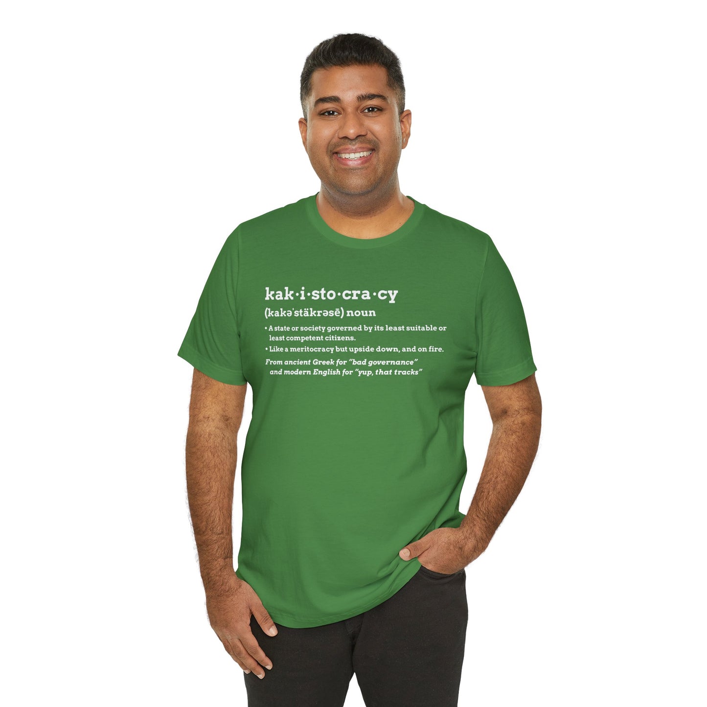 Kakistocracy Definition T-Shirt – Funny Political Protest Graphic Tee