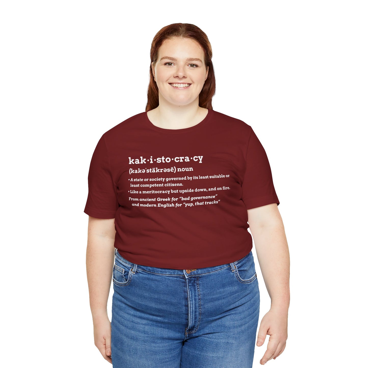 Kakistocracy Definition T-Shirt – Funny Political Protest Graphic Tee