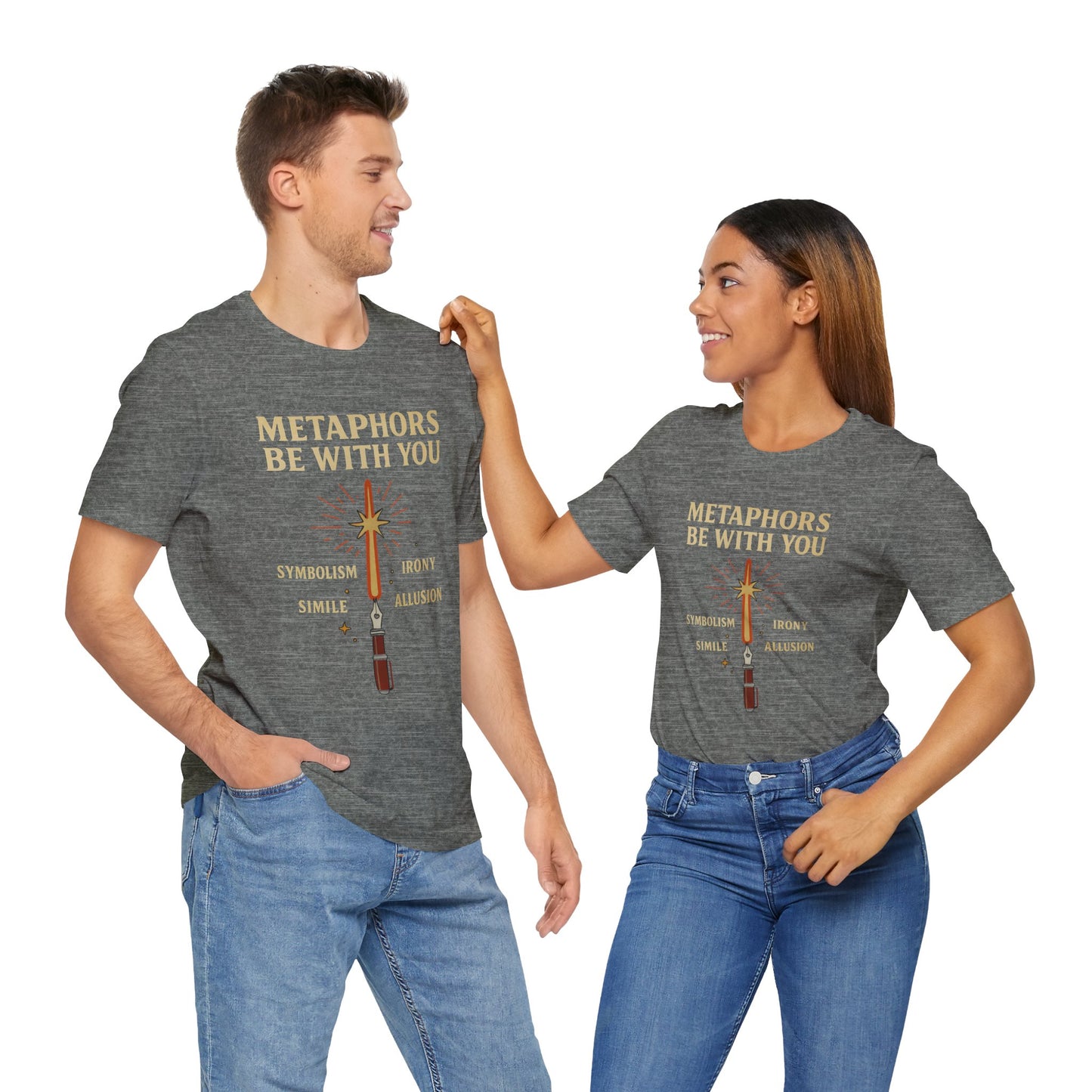 Metaphors Be With You T-Shirt – Inspired by Sci-Fi & Lit Class Heroes