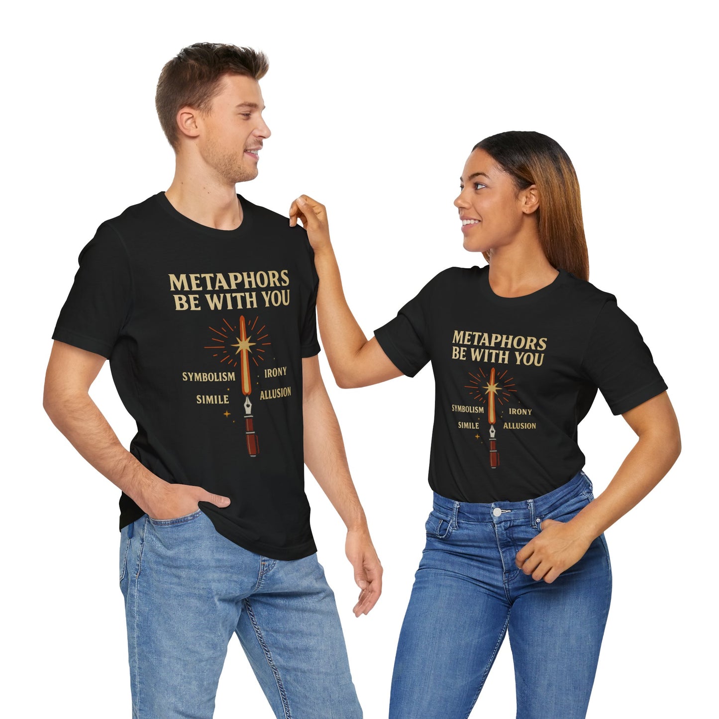 Metaphors Be With You T-Shirt – Inspired by Sci-Fi & Lit Class Heroes