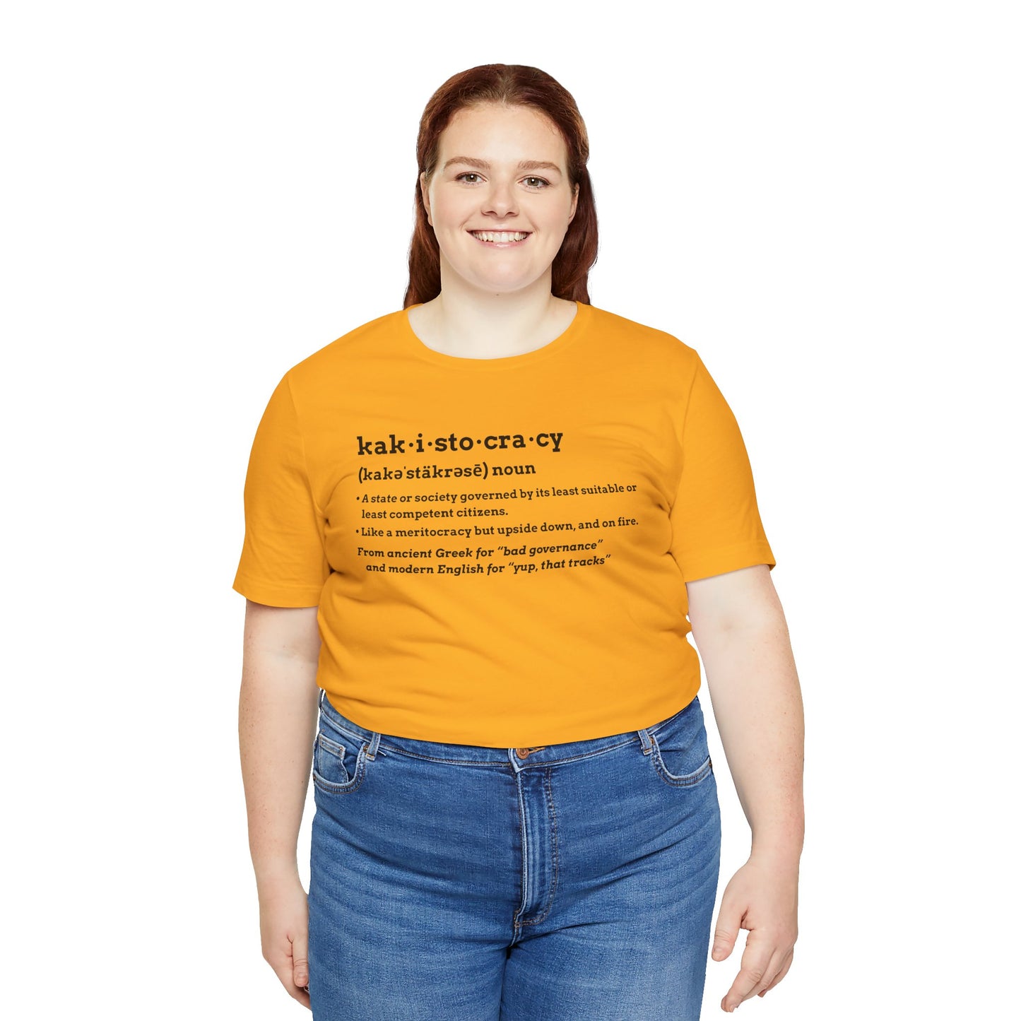 Kakistocracy Definition T-Shirt – Funny Political Protest Graphic Tee