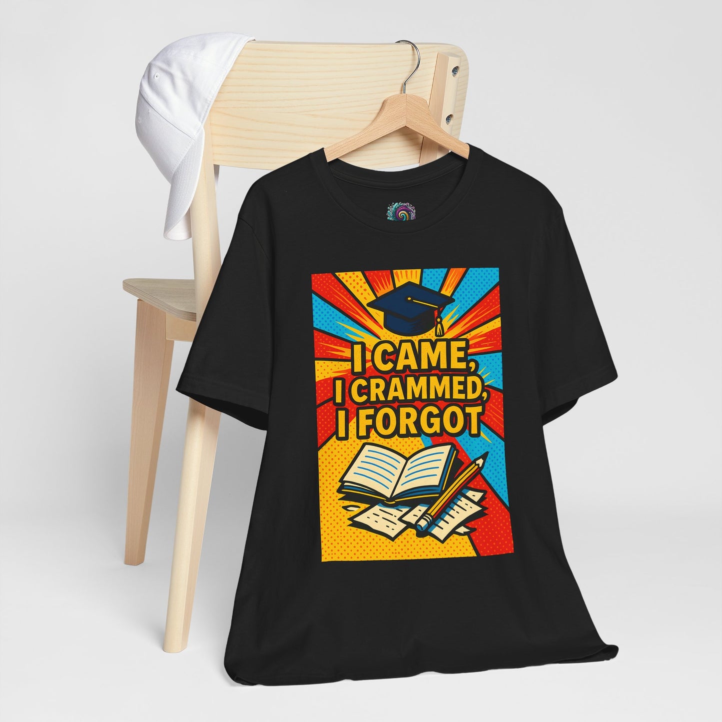 I Came, I Crammed, I Forgot T-Shirt | Funny Exam & Graduation Tee