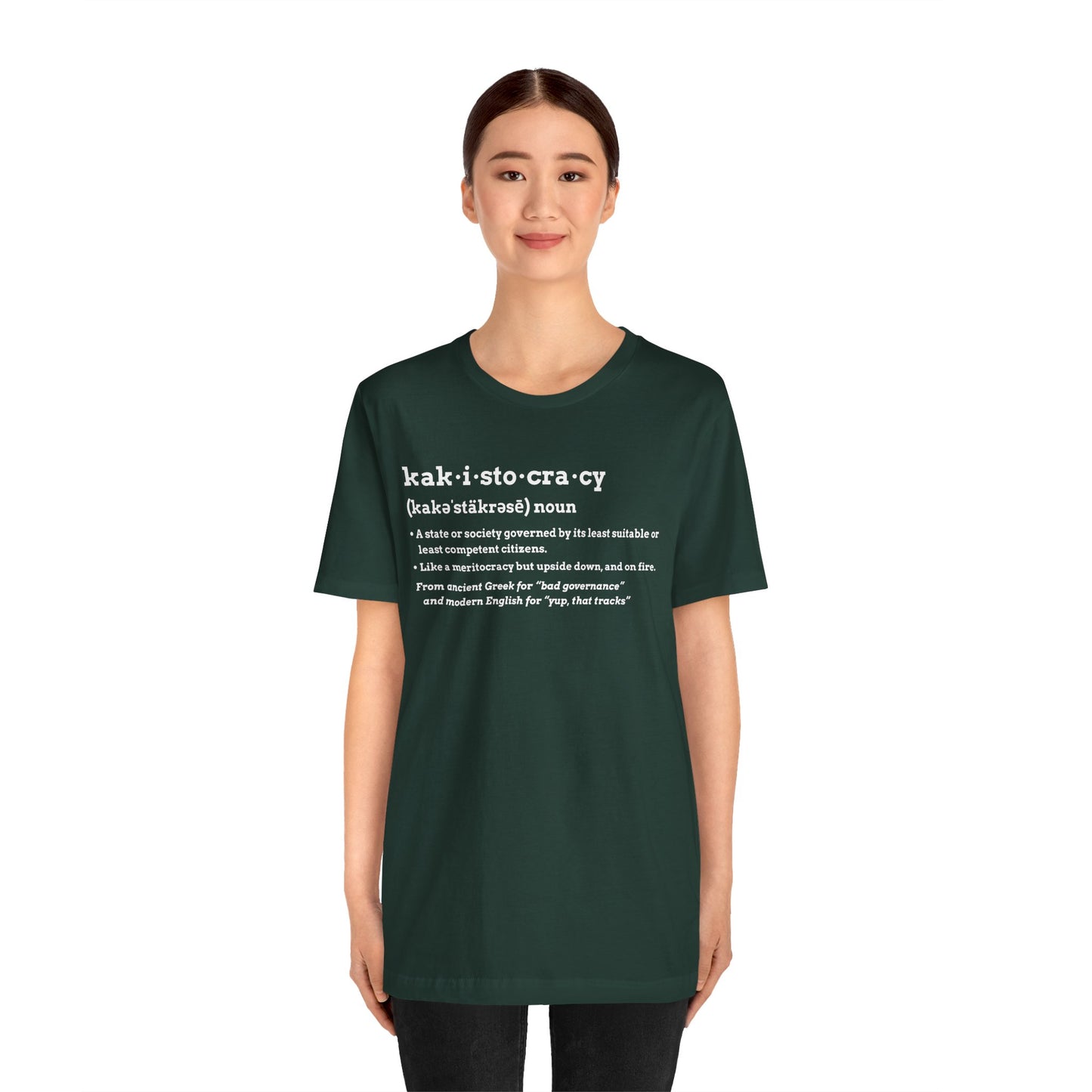 Kakistocracy Definition T-Shirt – Funny Political Protest Graphic Tee