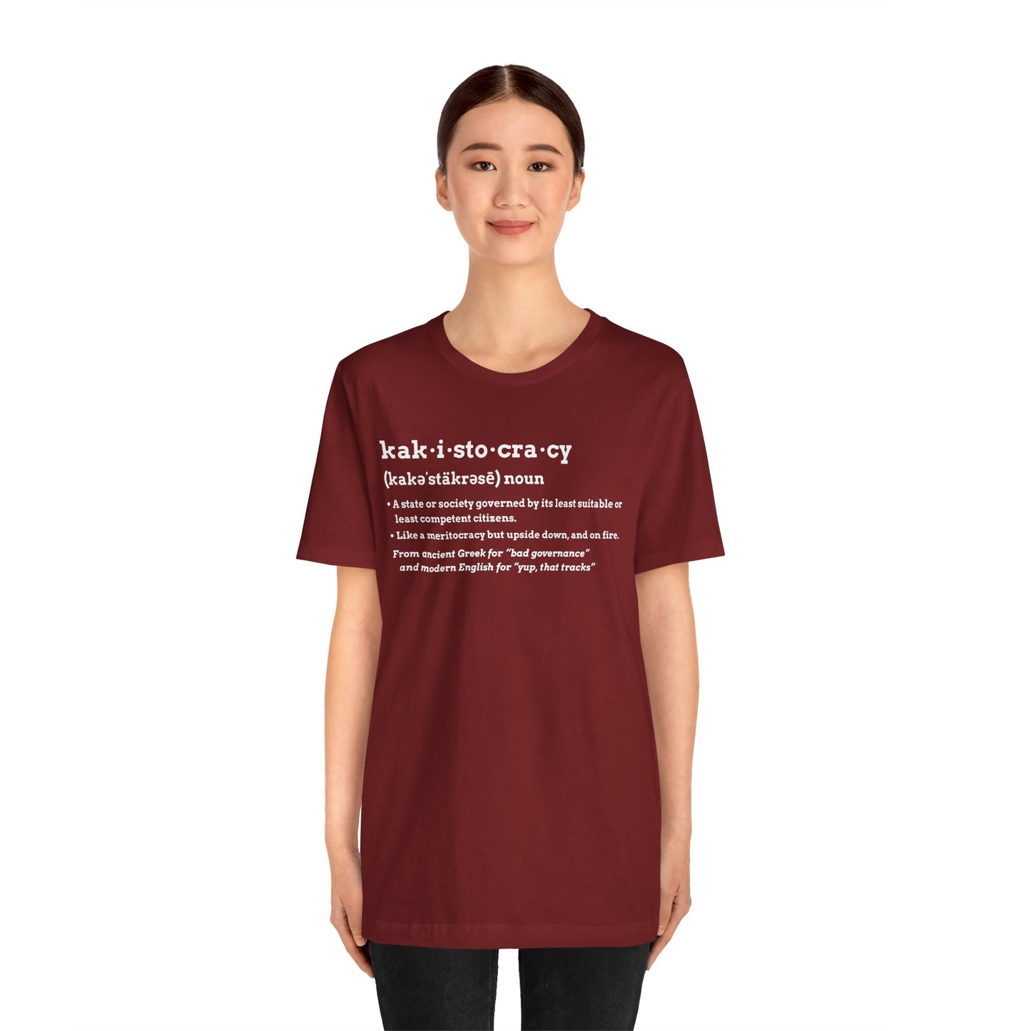 Kakistocracy Definition T-Shirt – Funny Political Protest Graphic Tee