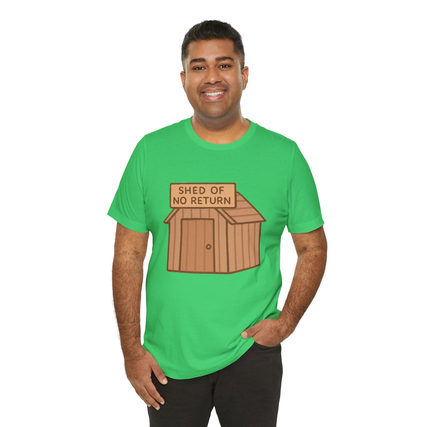 Shed of No Return T-Shirt – Meme & DIY Gardening Humor Tee