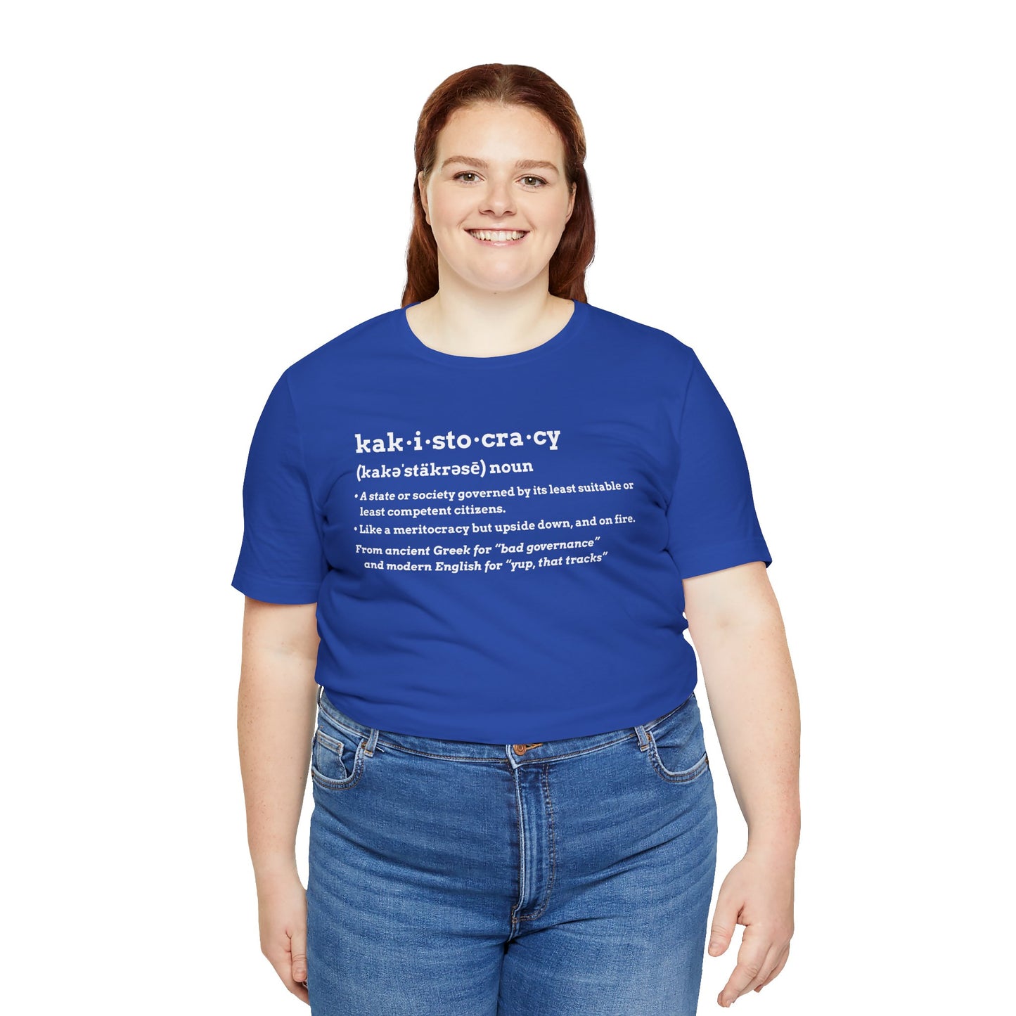 Kakistocracy Definition T-Shirt – Funny Political Protest Graphic Tee