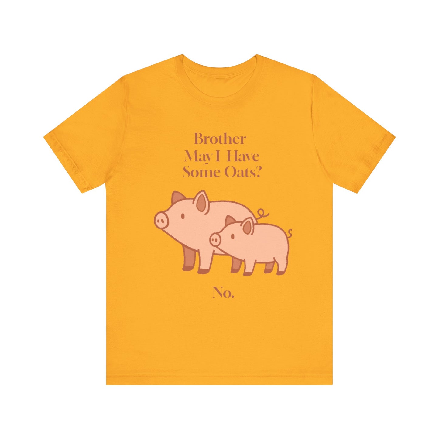 Brother May I Have Some Oats T-Shirt – Funny Viral Pig Meme Tee