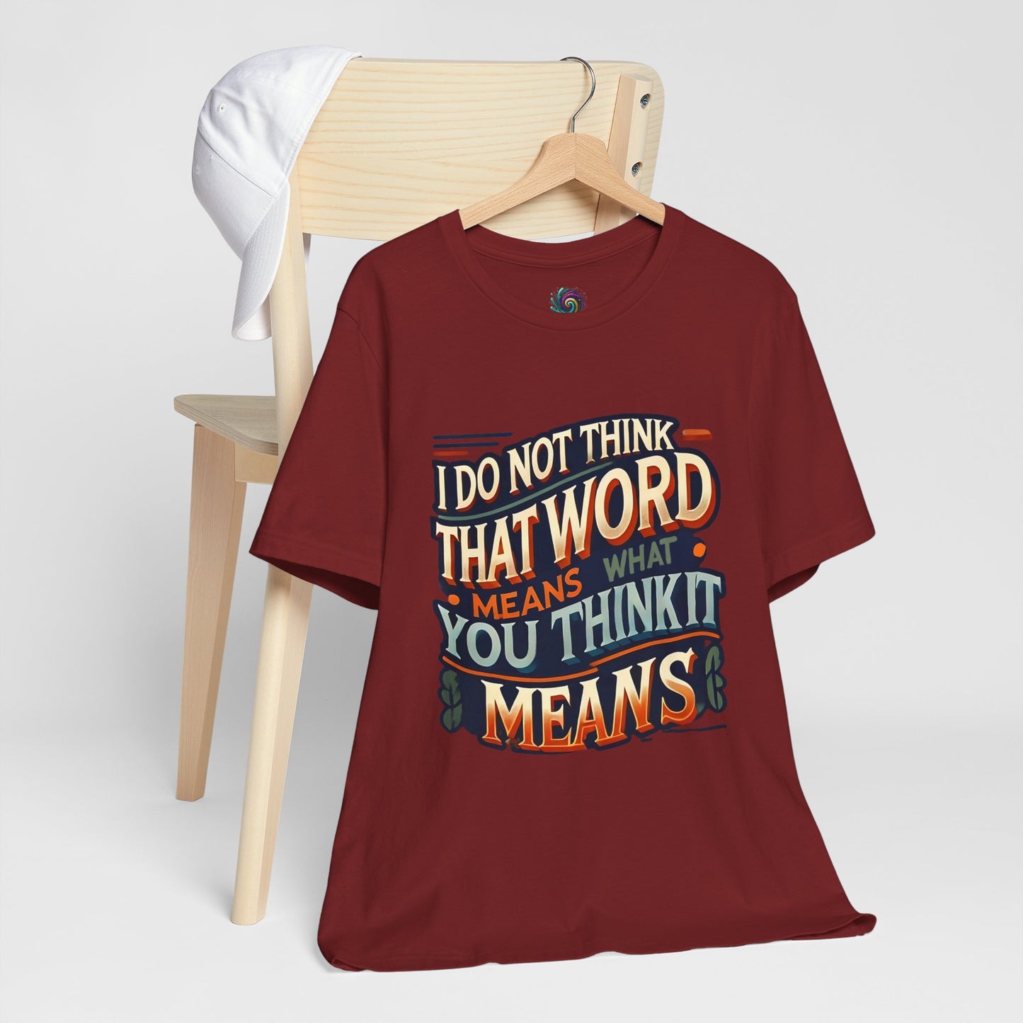 Inigo Montoya Quote Tee – I Don't Think that Word Means Movie Humor Shirt