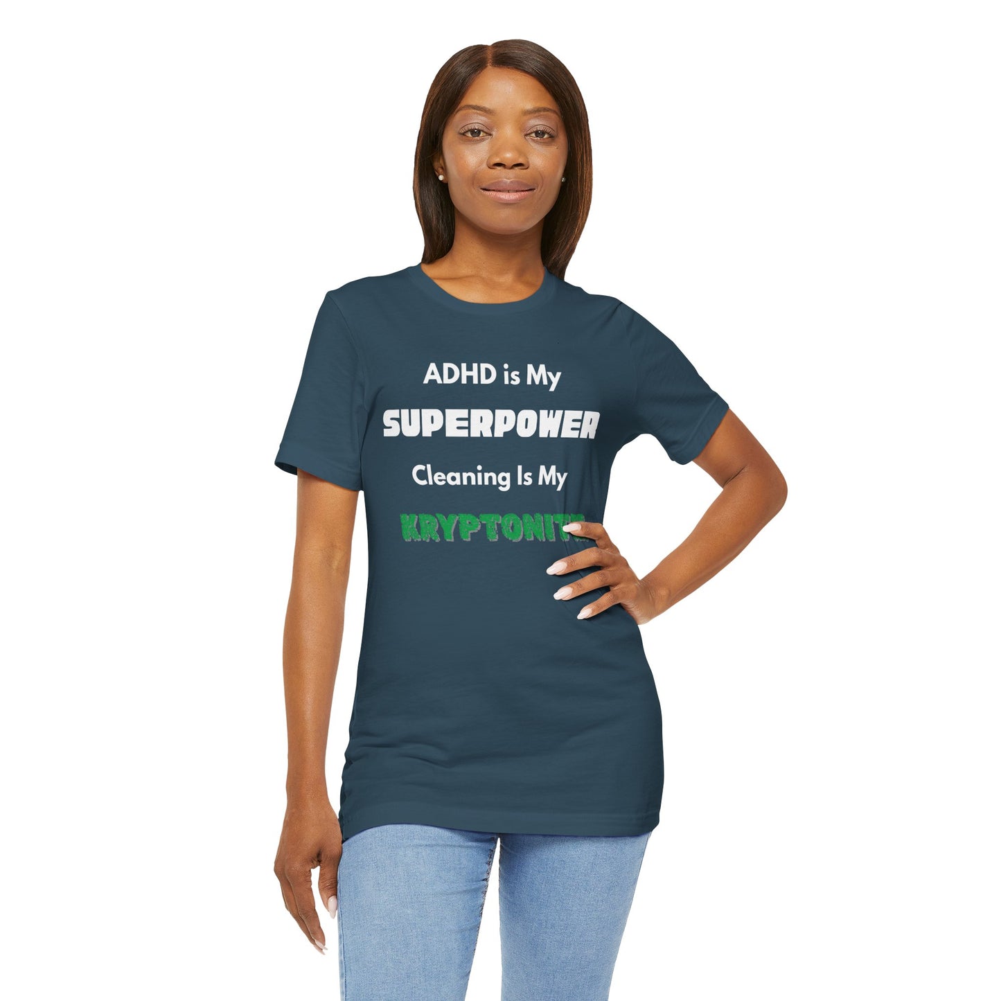 ADHD Cleaning Kryptonite T-Shirt – Funny Shirt for Neurodivergent Humor
