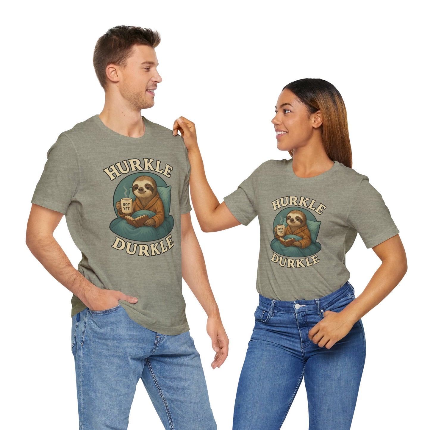 Hurkle Durkle Sloth T-Shirt – Cozy Sloth Shirt for Lazy Days