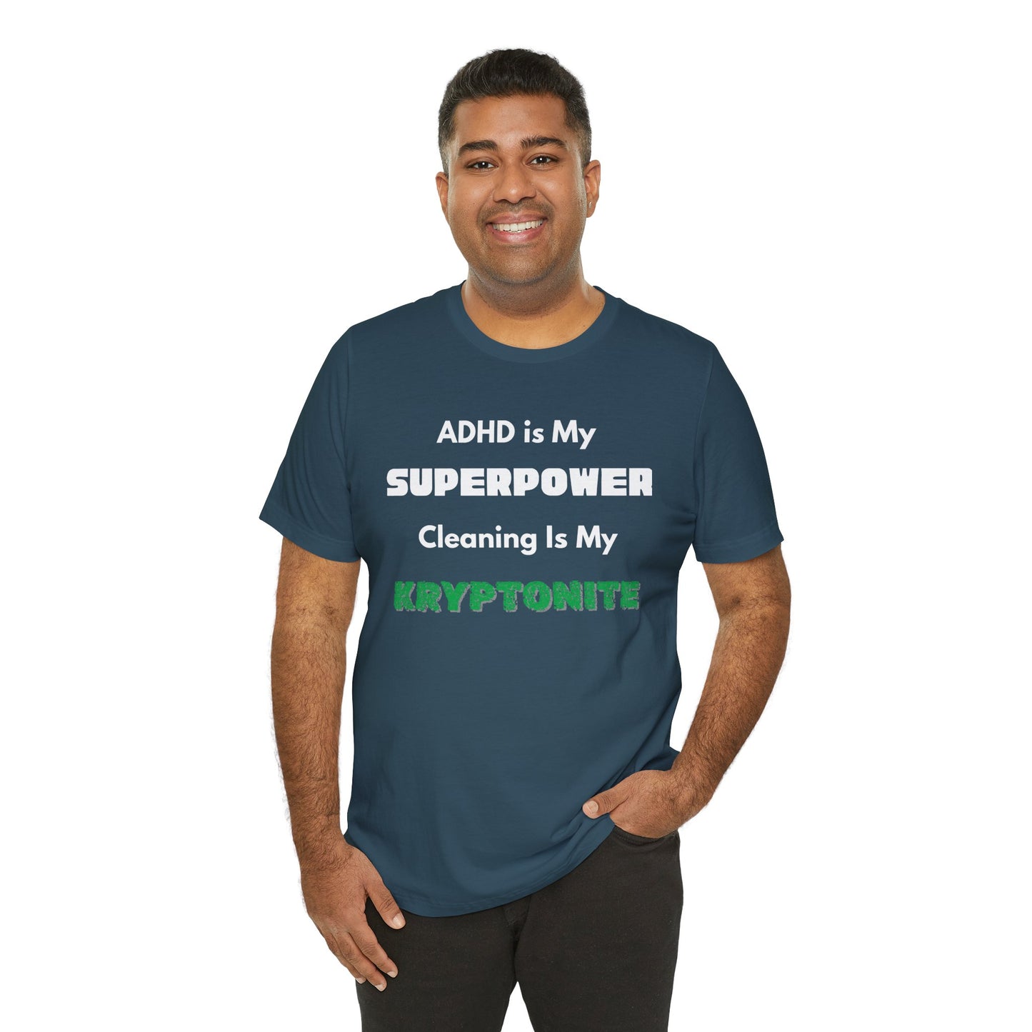 ADHD Cleaning Kryptonite T-Shirt – Funny Shirt for Neurodivergent Humor