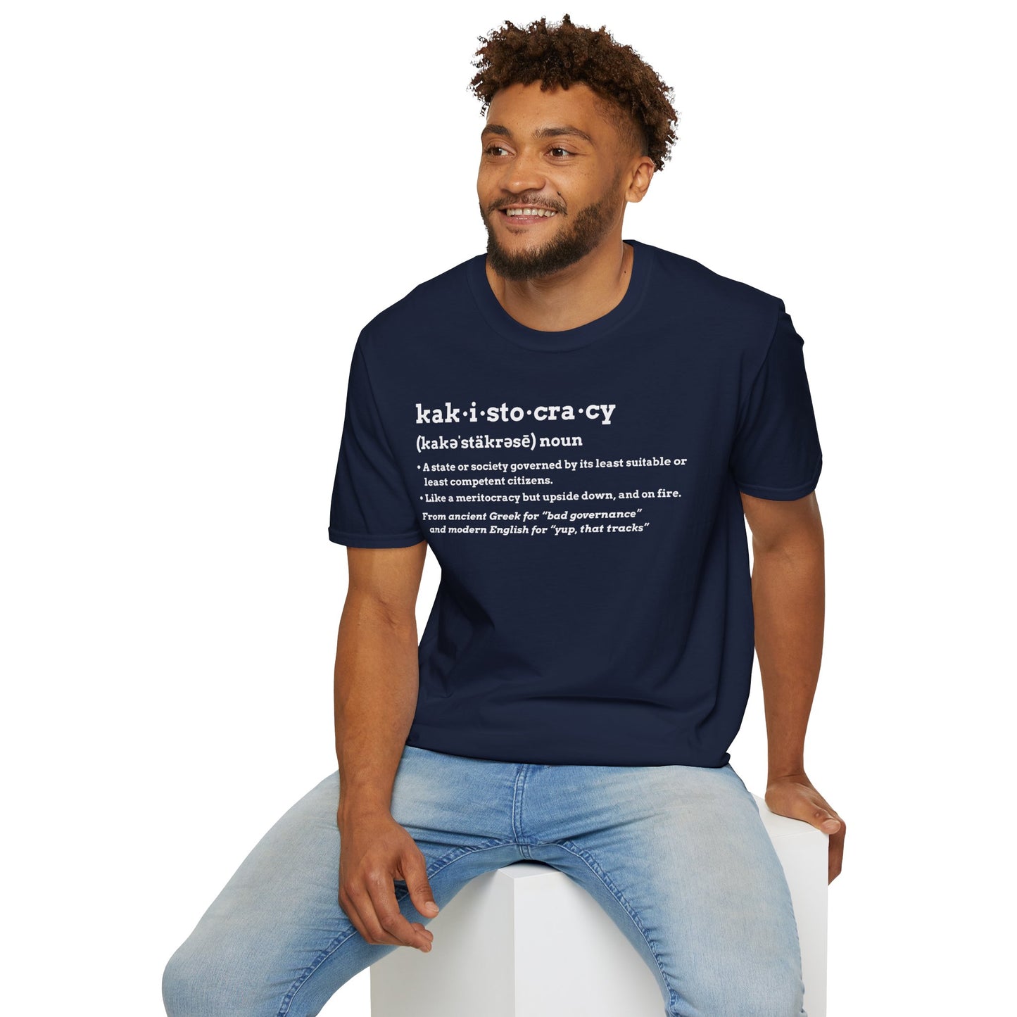 Kakistocracy T-Shirt – Funny Political Protest Graphic Tee