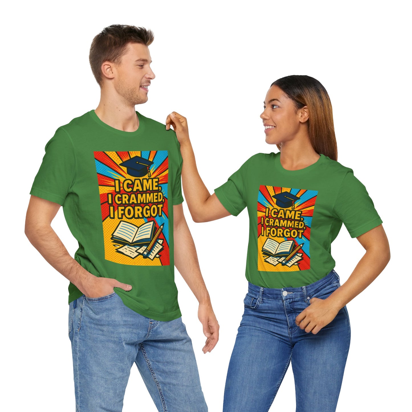 I Came, I Crammed, I Forgot T-Shirt | Funny Exam & Graduation Tee