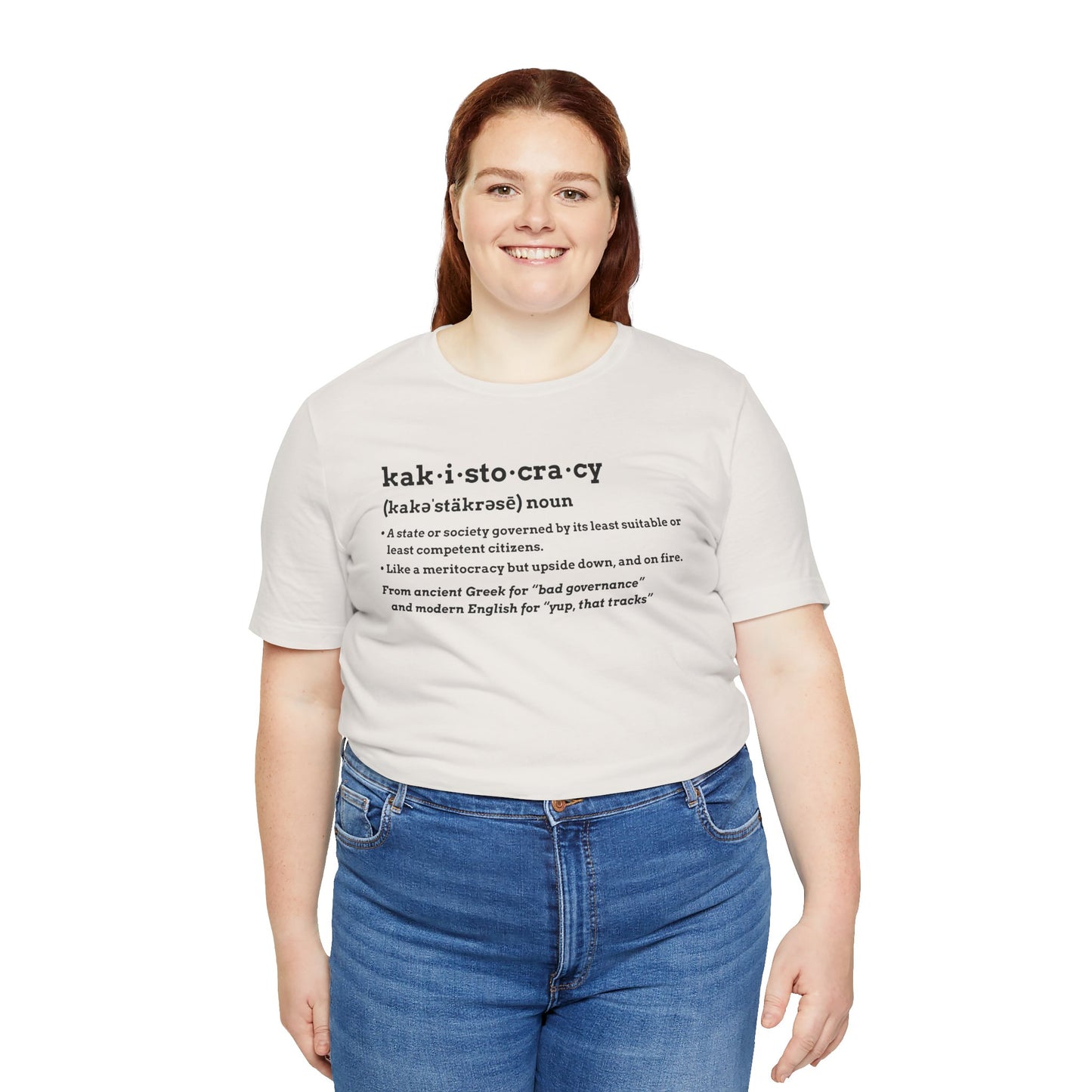 Kakistocracy Definition T-Shirt – Funny Political Protest Graphic Tee