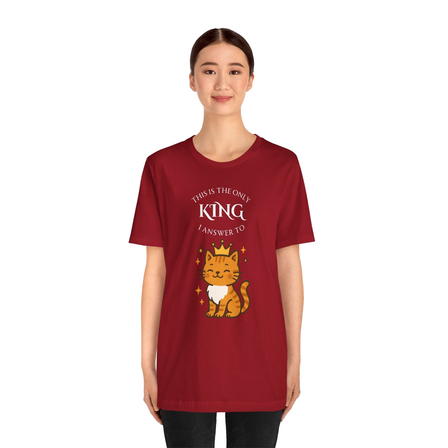 "The Only King I Answer To" T-Shirt – Cute Cat Lady Tee - WhimSpin - https://whimspin.com
