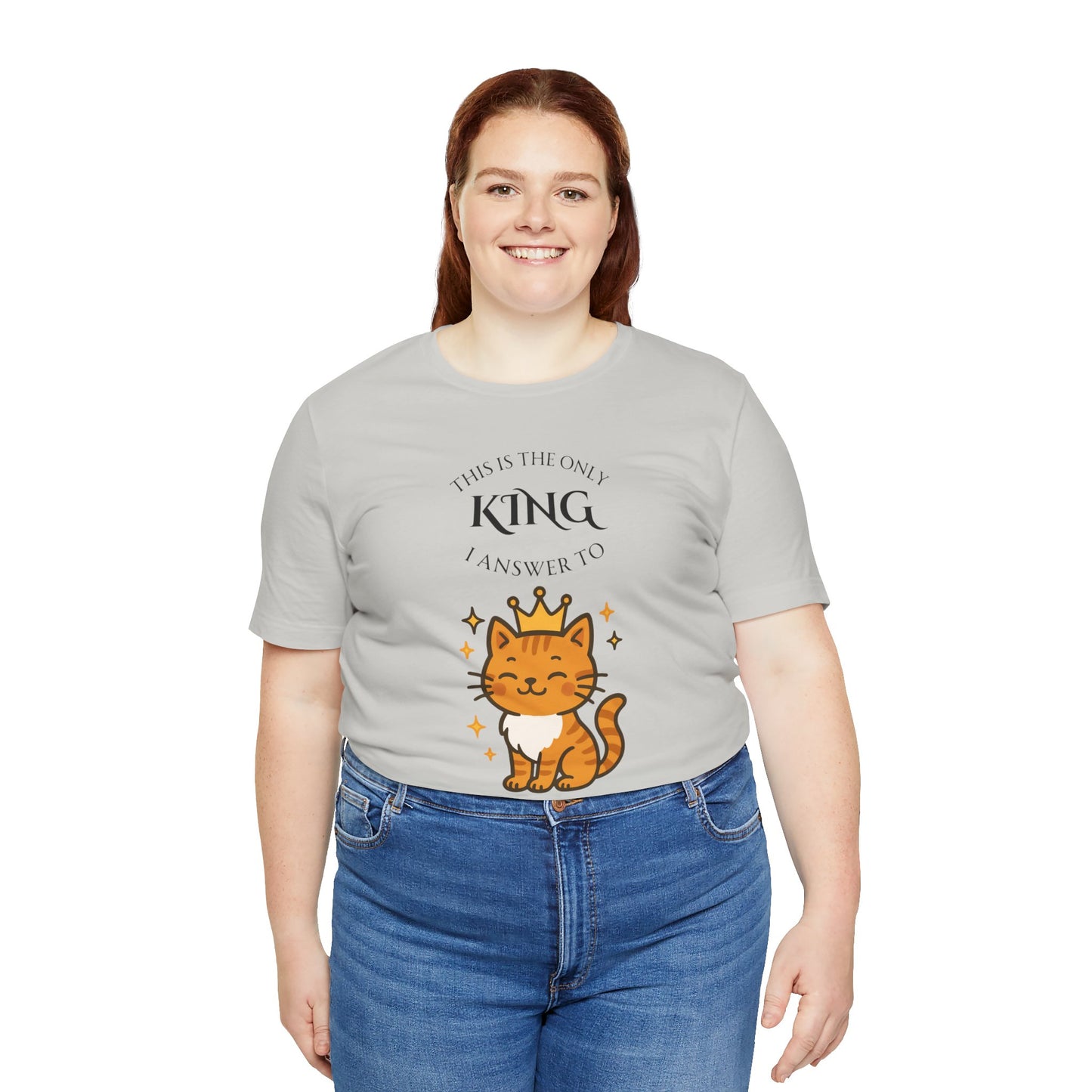 "The Only King I Answer To" T-Shirt – Cute Cat Lady Tee - WhimSpin - https://whimspin.com