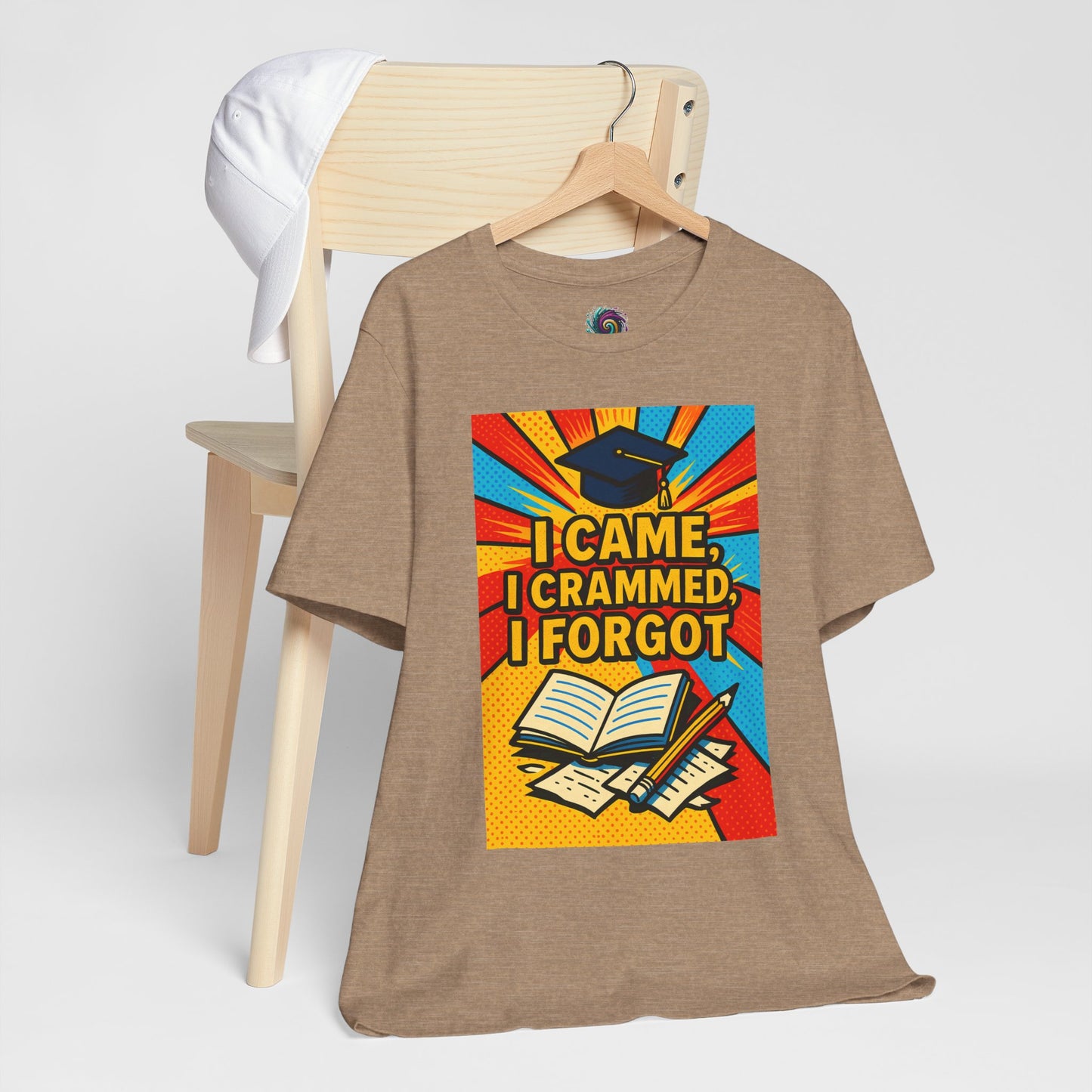 I Came, I Crammed, I Forgot T-Shirt | Funny Exam & Graduation Tee