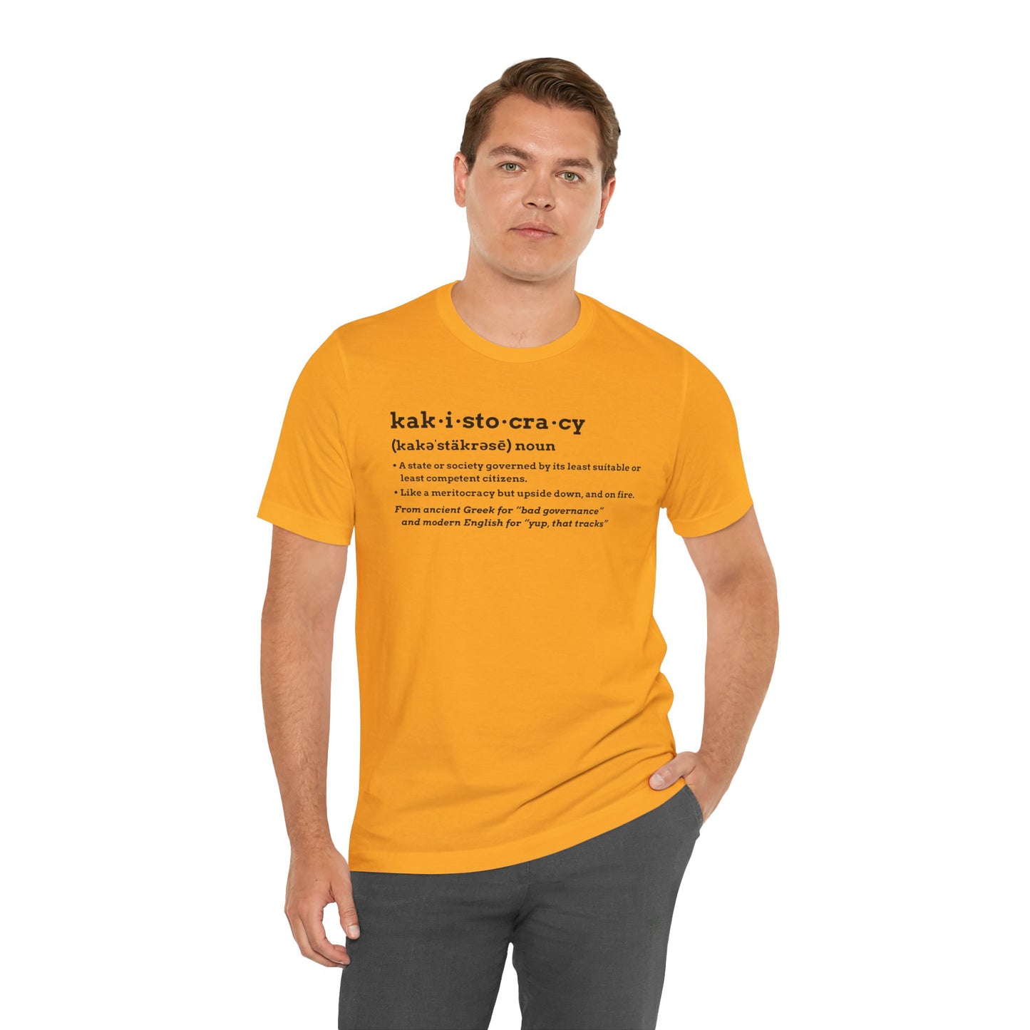 Kakistocracy Definition T-Shirt – Funny Political Protest Graphic Tee
