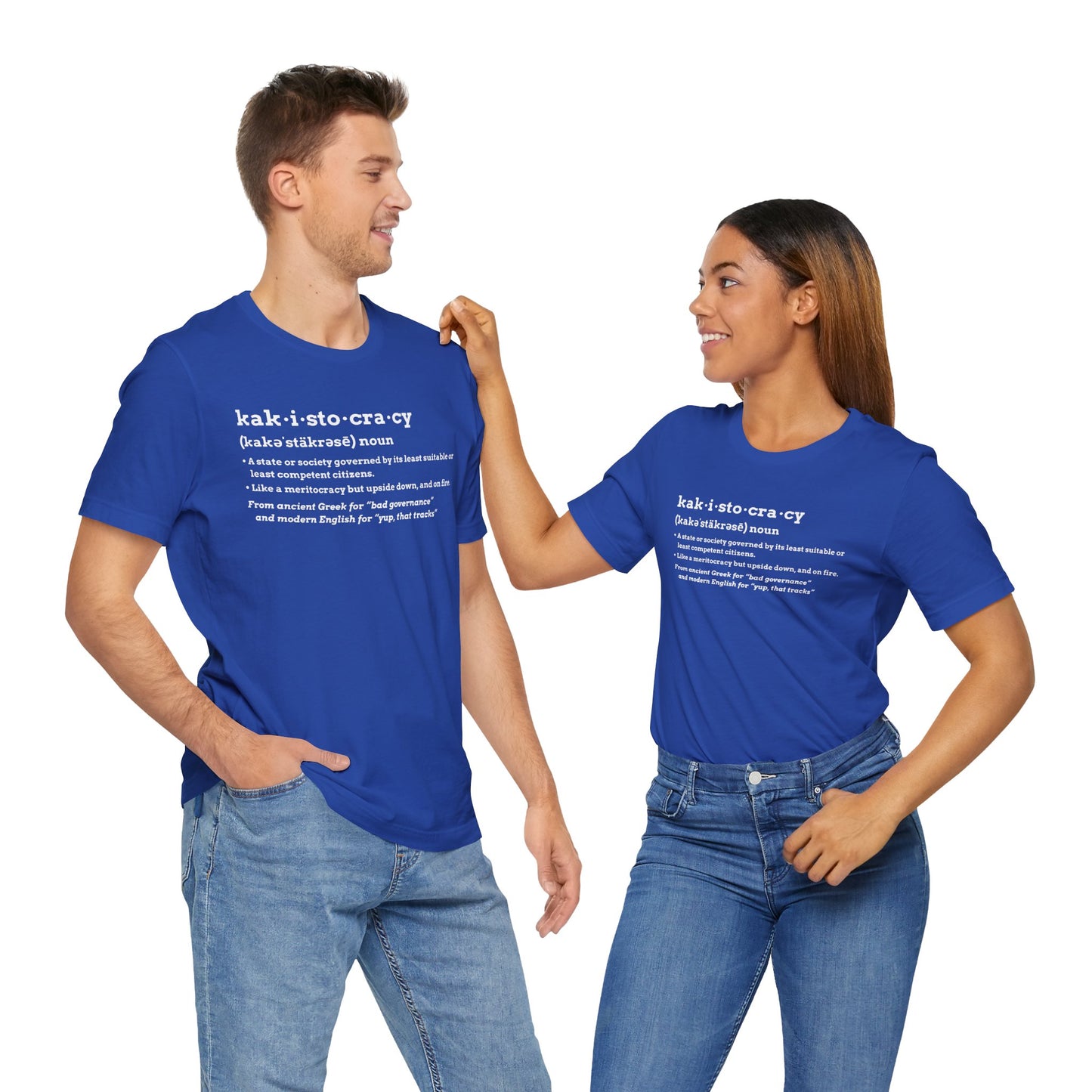 Kakistocracy Definition T-Shirt – Funny Political Protest Graphic Tee