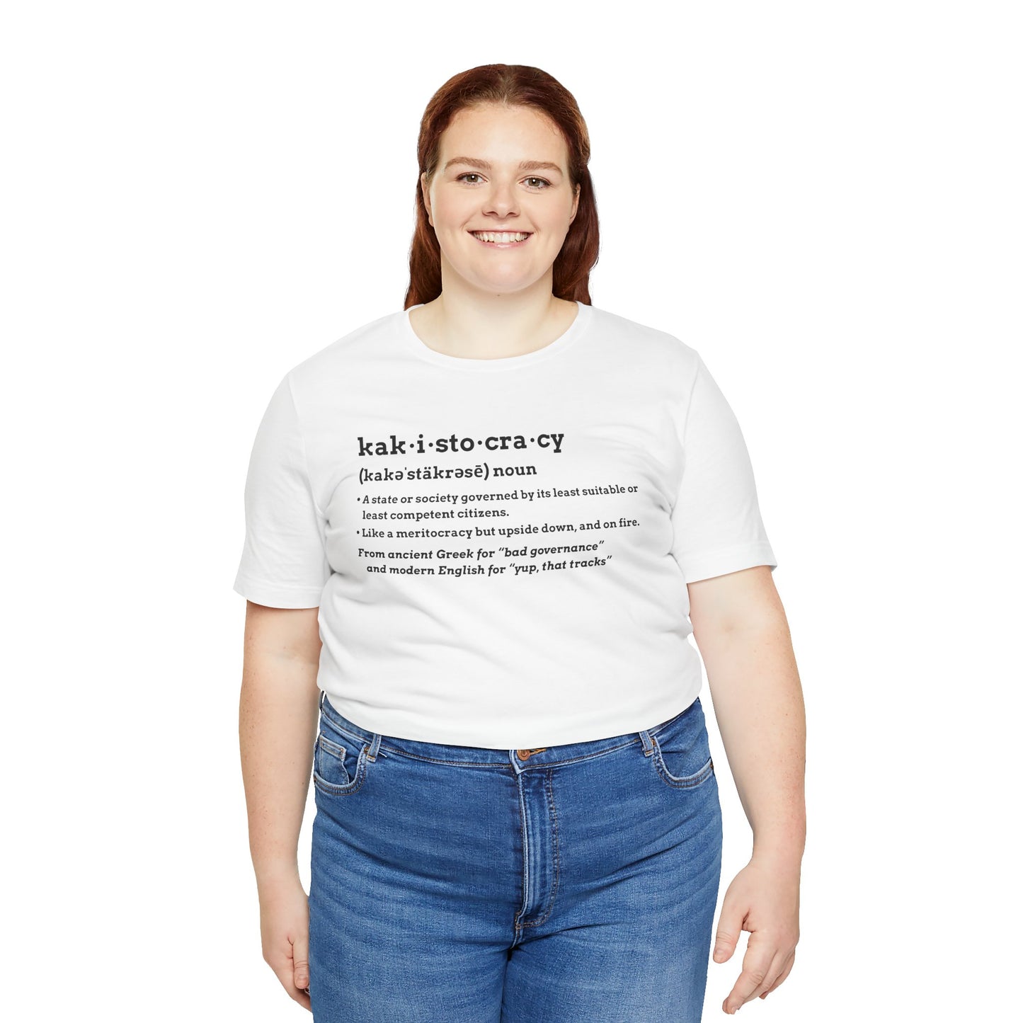 Kakistocracy Definition T-Shirt – Funny Political Protest Graphic Tee