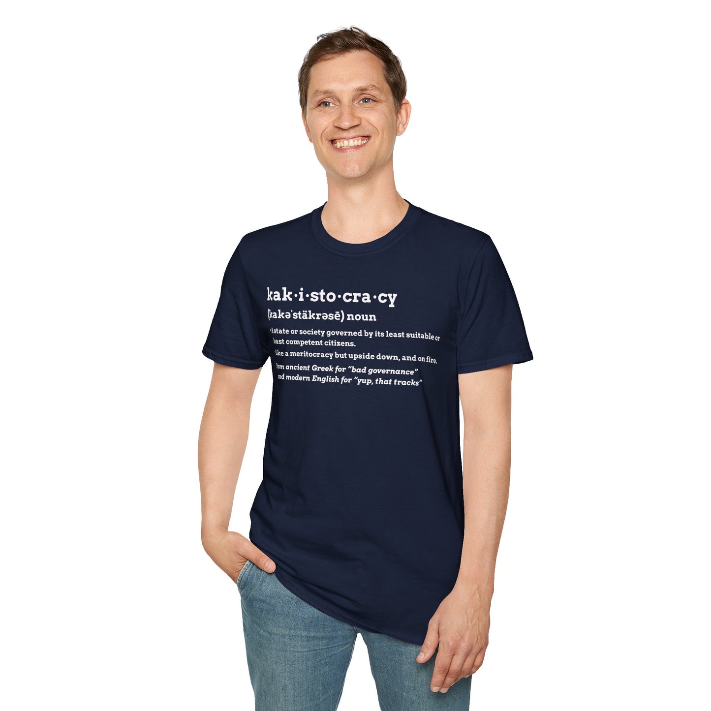 Kakistocracy T-Shirt – Funny Political Protest Graphic Tee