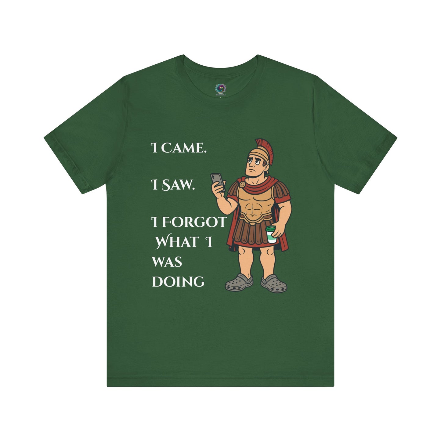 I Came, I Saw, I Forgot T-Shirt – Funny ADHD-Inspired Tee